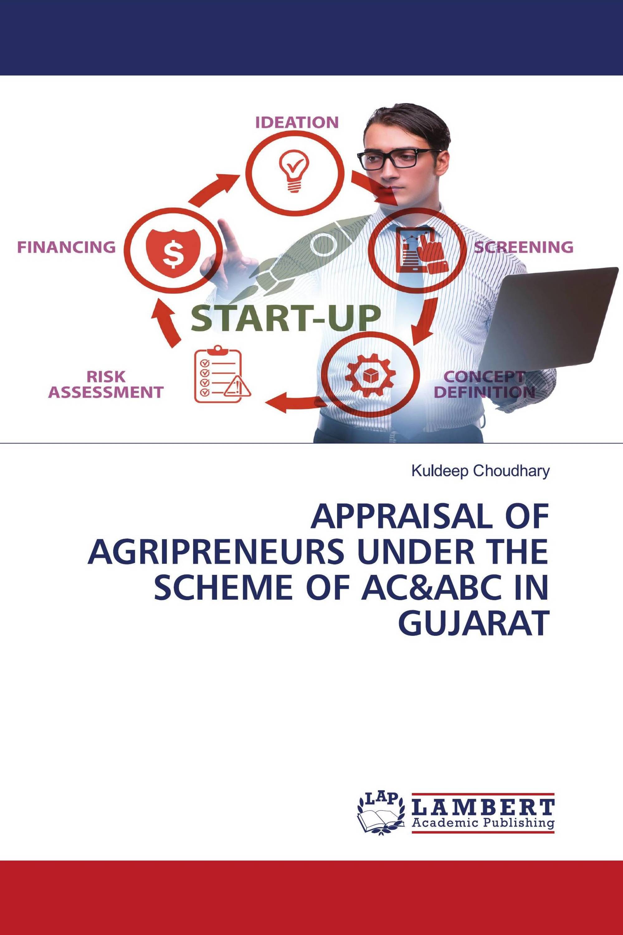 APPRAISAL OF AGRIPRENEURS UNDER THE SCHEME OF AC&ABC IN GUJARAT