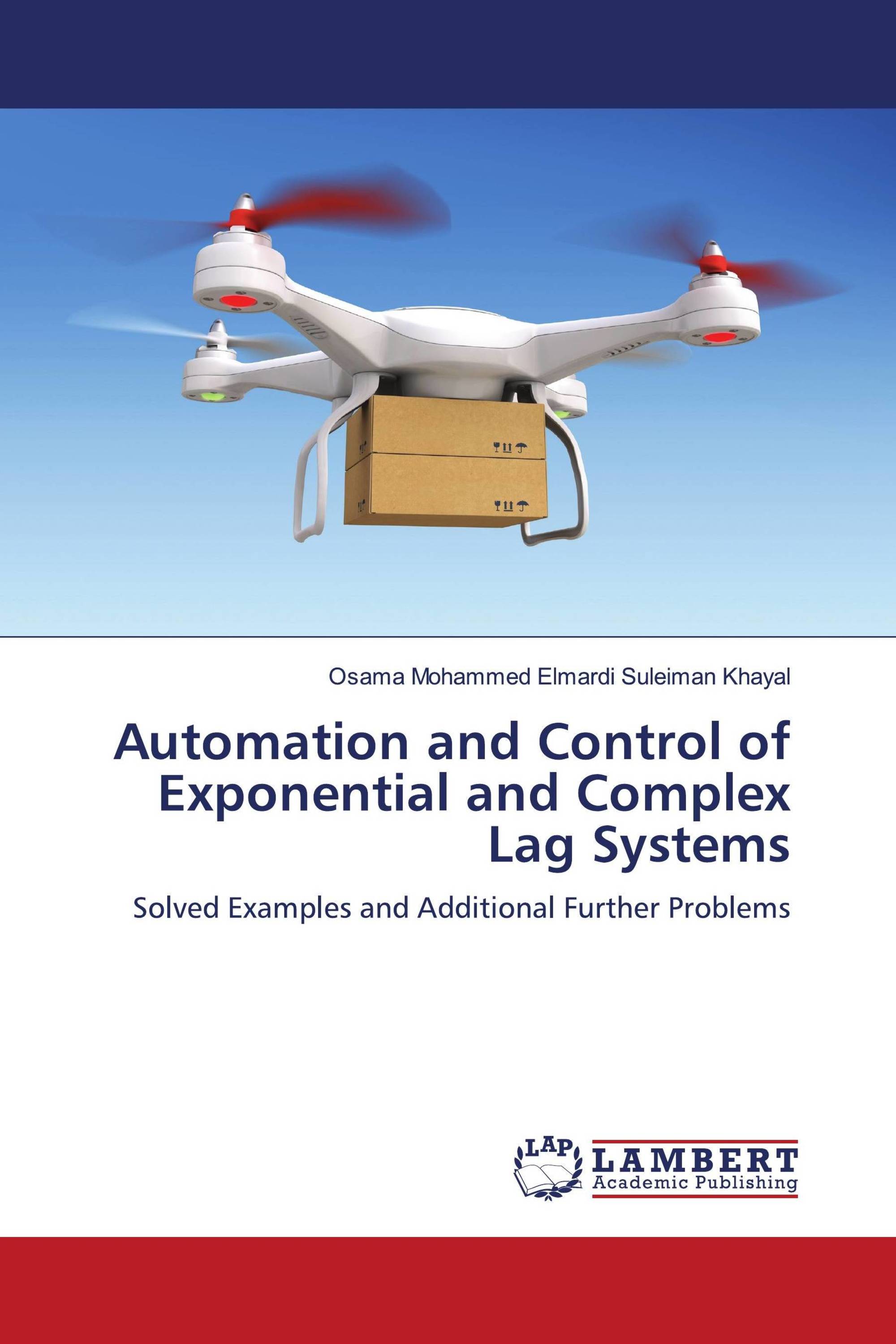 Automation and Control of Exponential and Complex Lag Systems