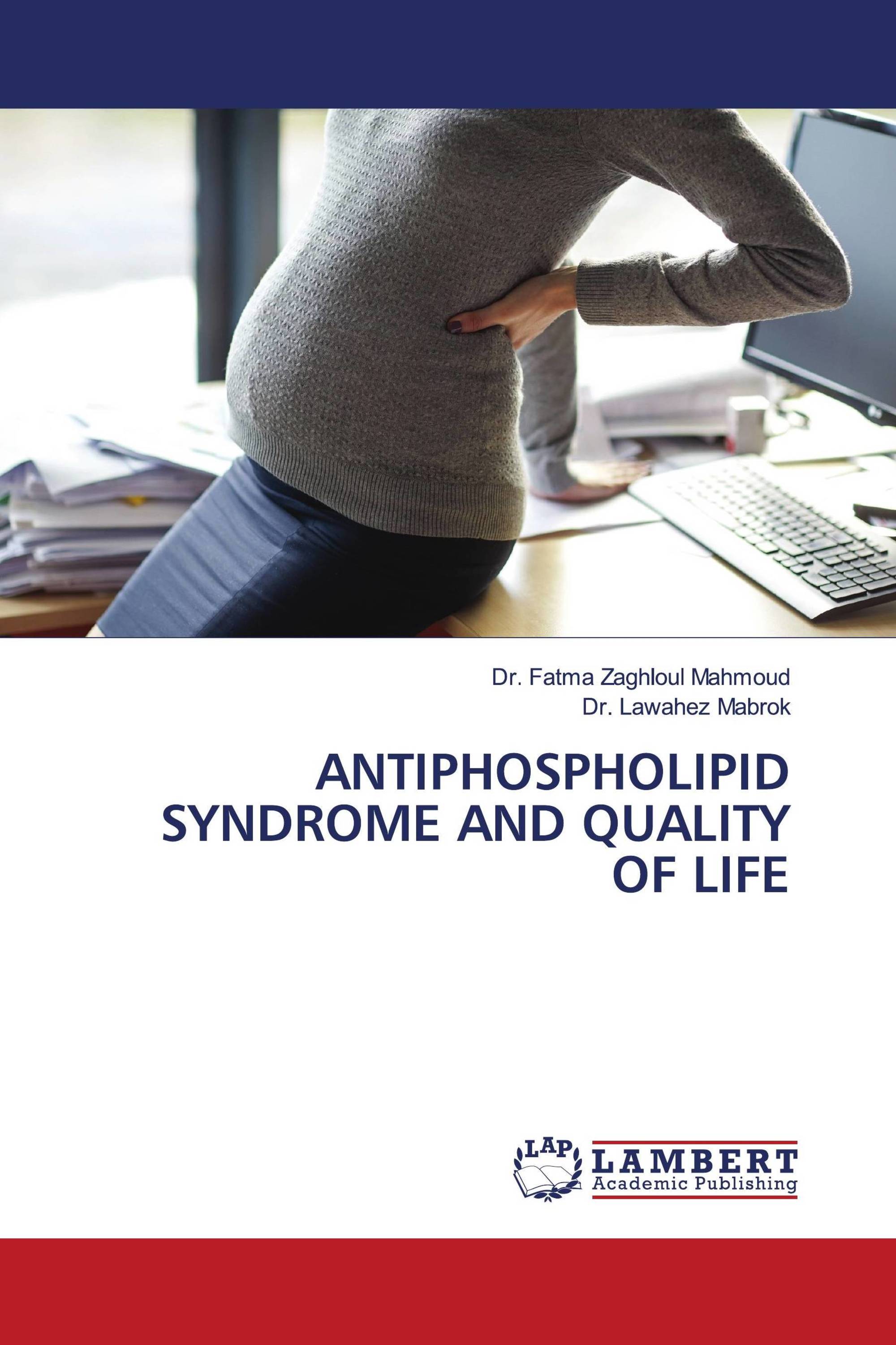 ANTIPHOSPHOLIPID SYNDROME AND QUALITY OF LIFE