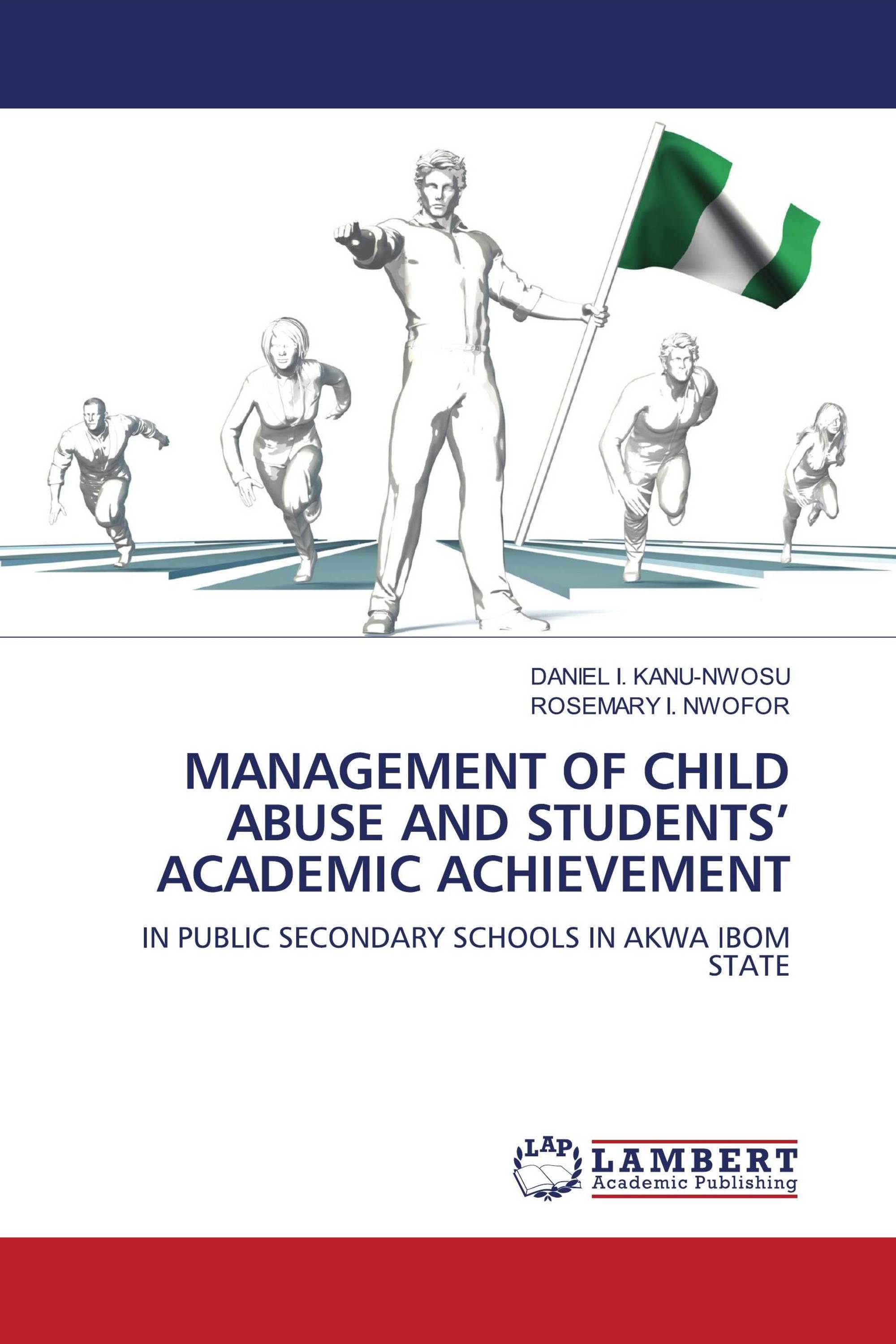 MANAGEMENT OF CHILD ABUSE AND STUDENTS’ ACADEMIC ACHIEVEMENT