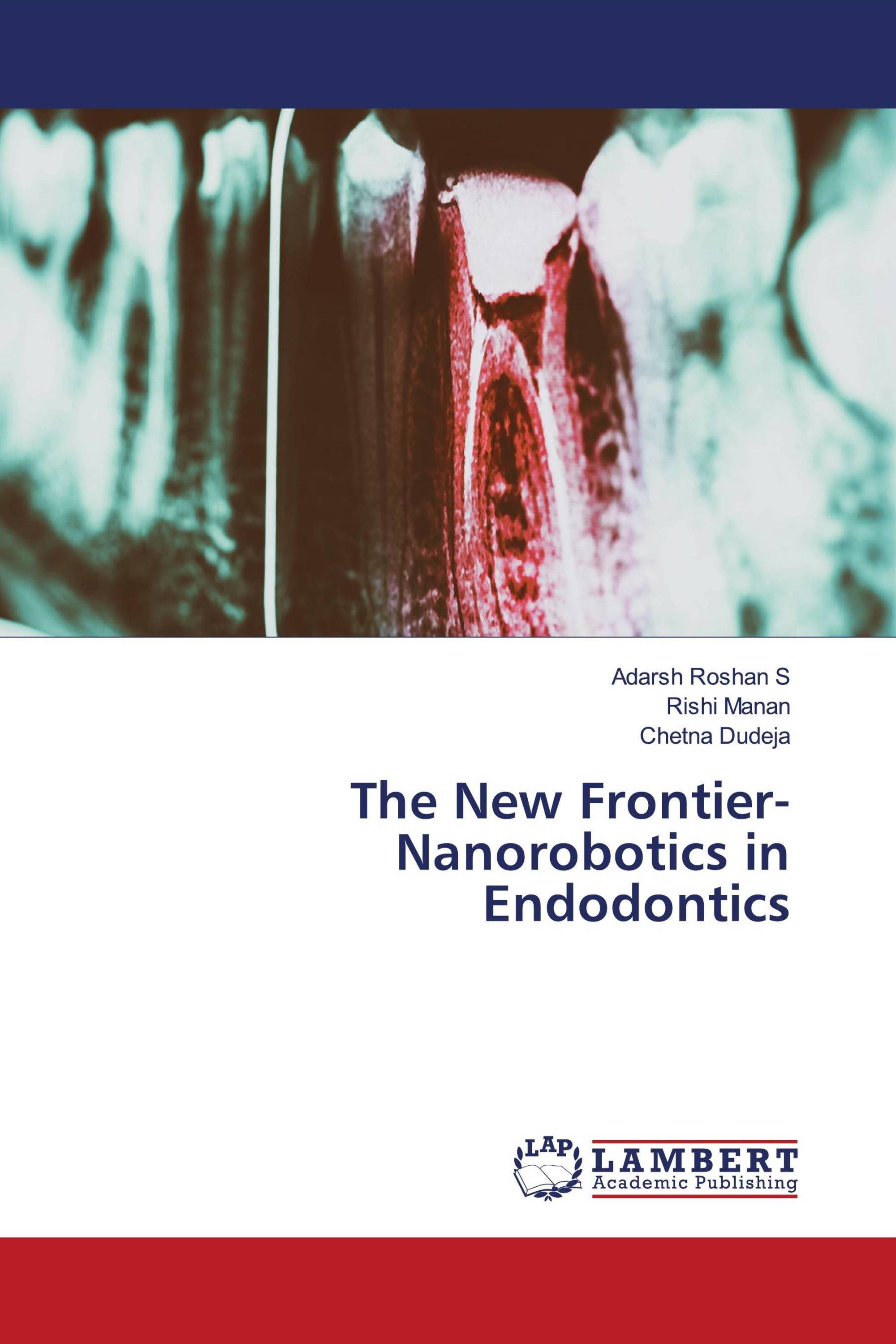 The New Frontier-Nanorobotics in Endodontics