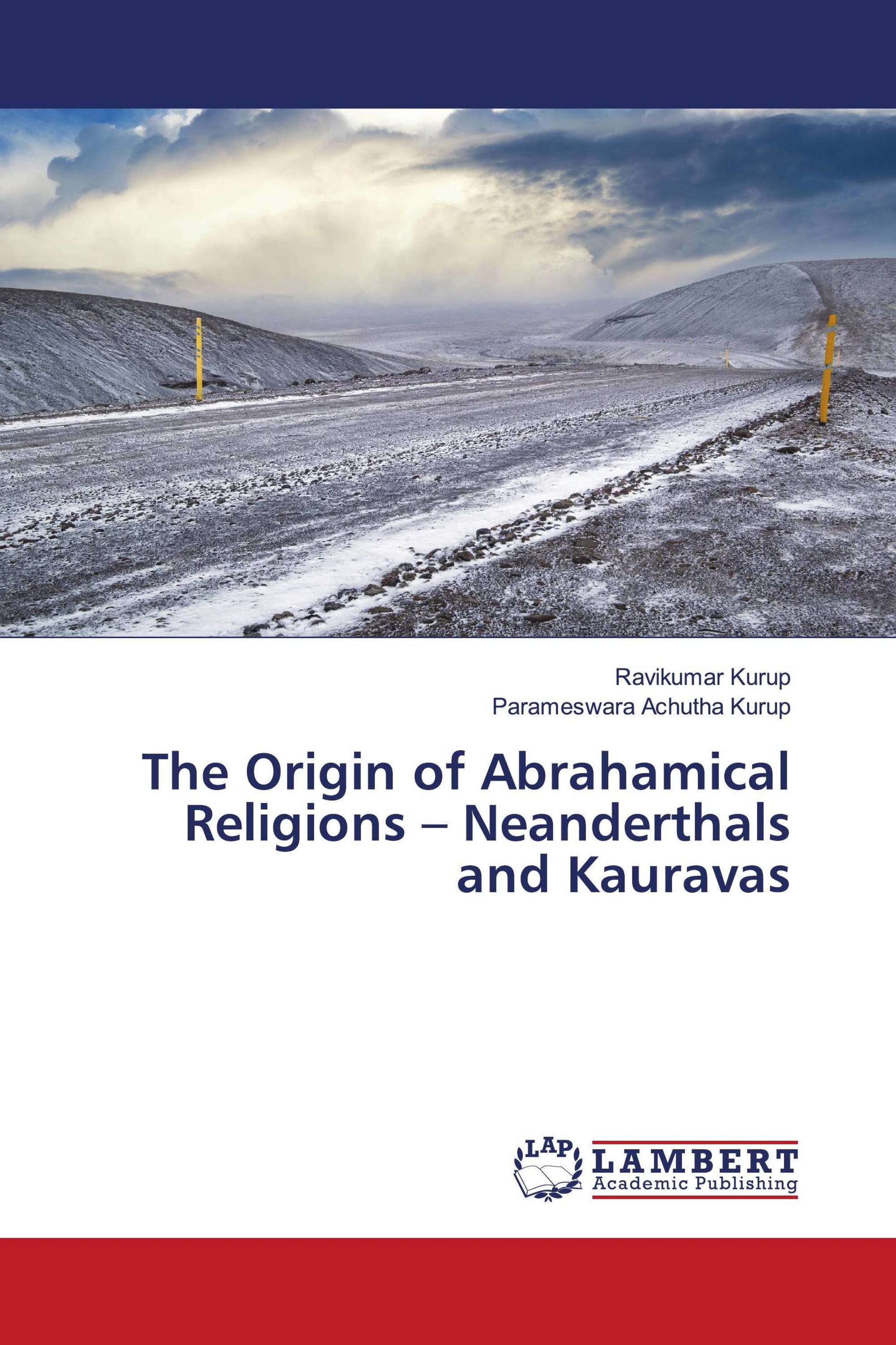 The Origin of Abrahamical Religions – Neanderthals and Kauravas