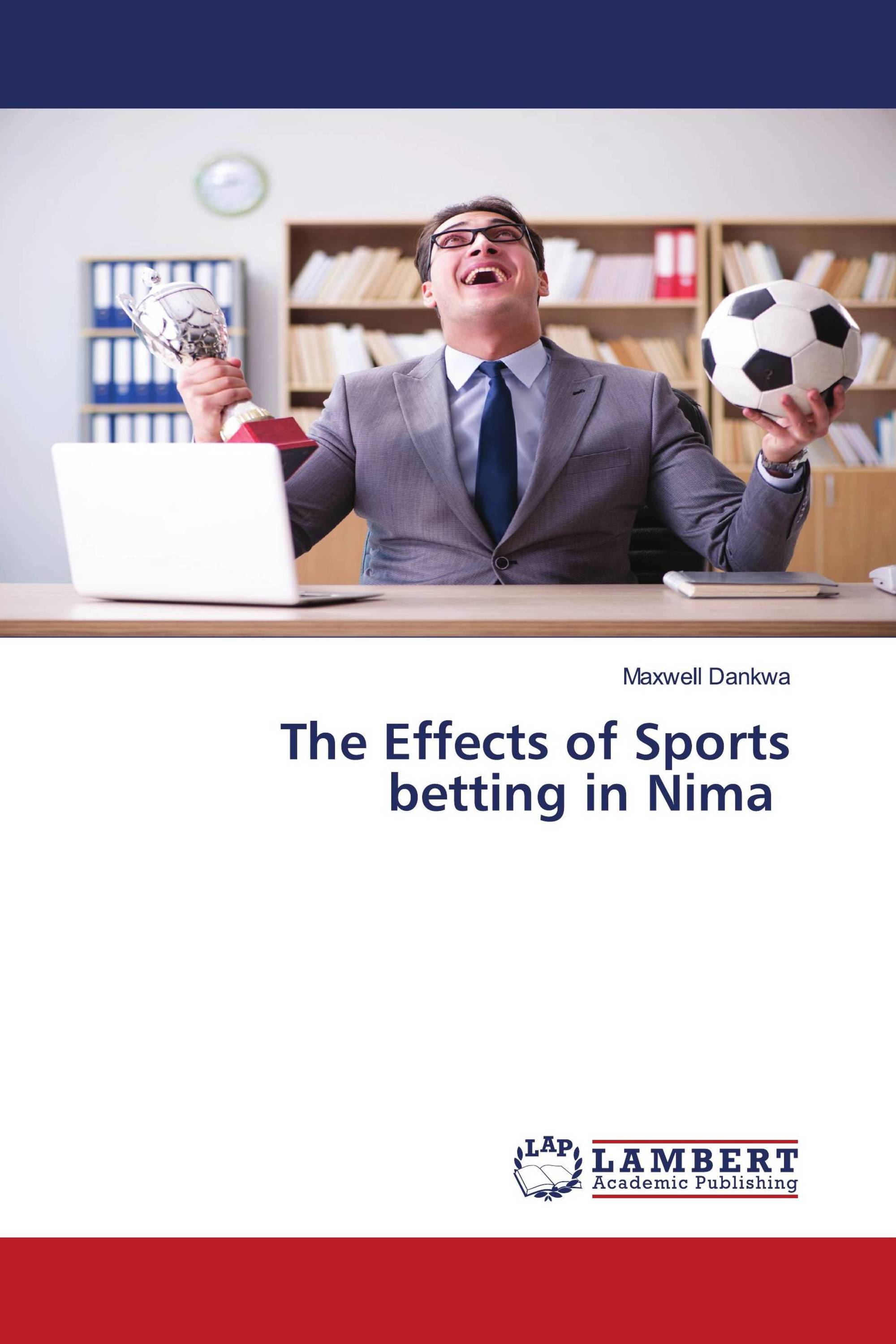 The Effects of Sports betting in Nima