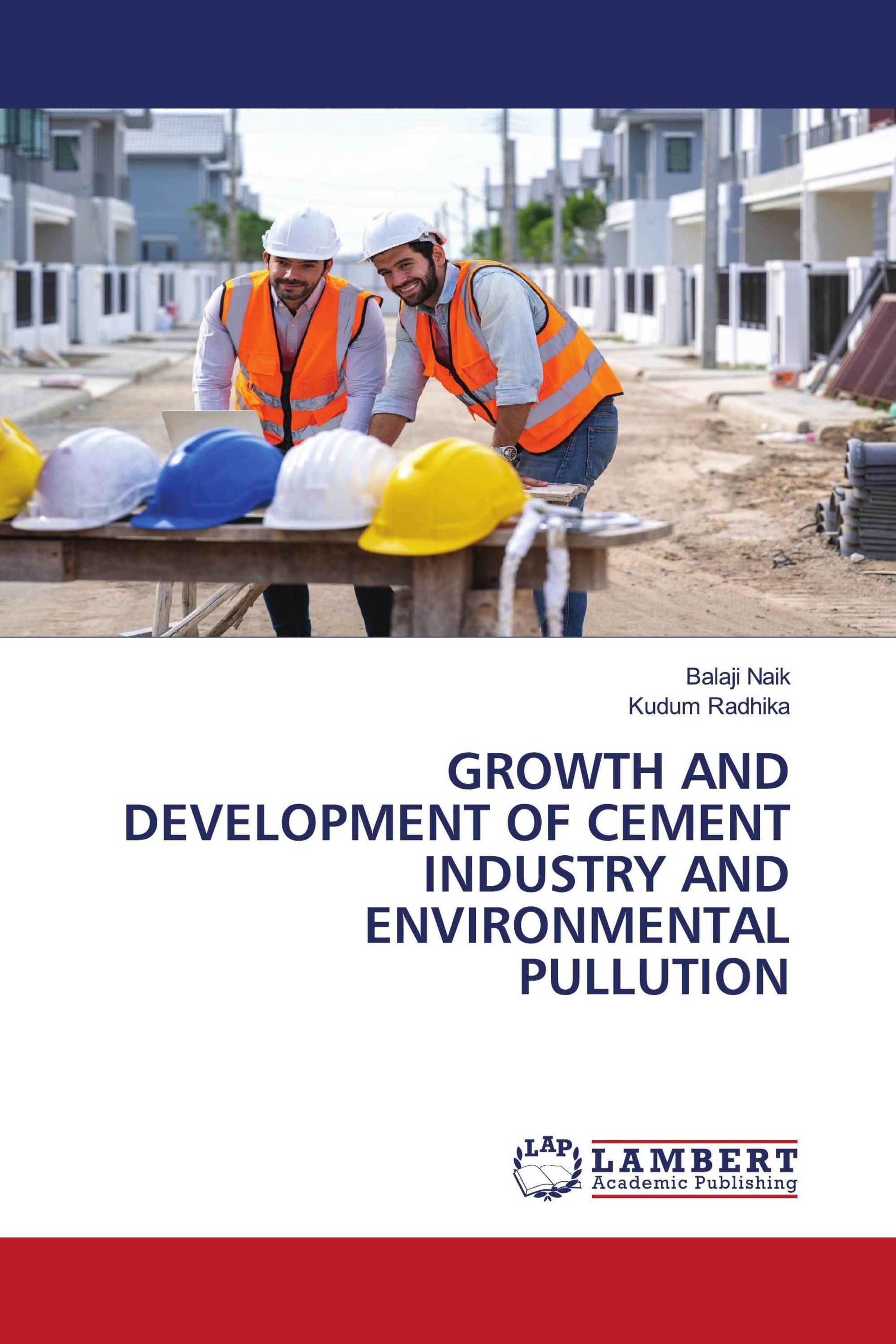 GROWTH AND DEVELOPMENT OF CEMENT INDUSTRY AND ENVIRONMENTAL PULLUTION