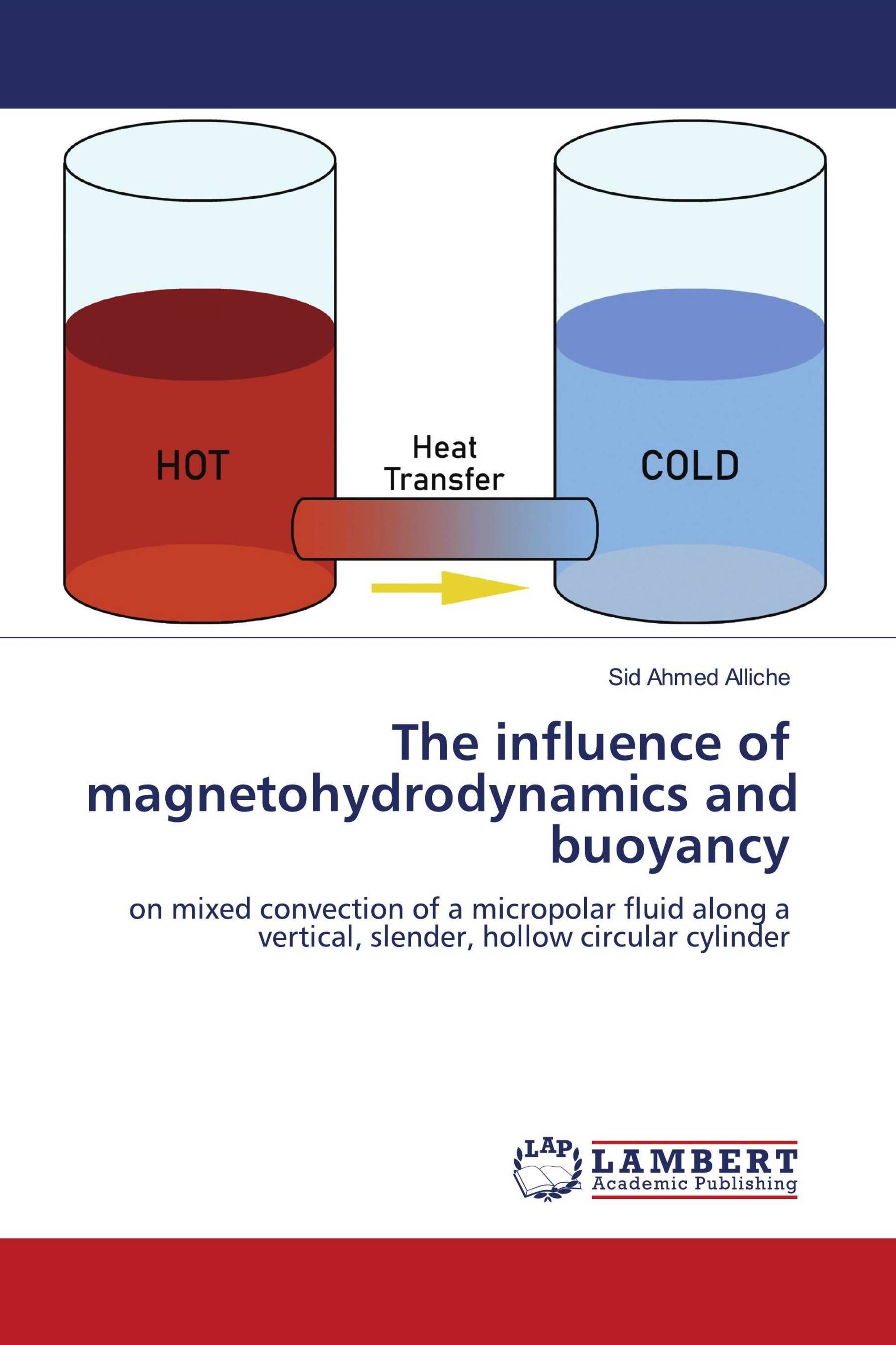 The influence of magnetohydrodynamics and buoyancy