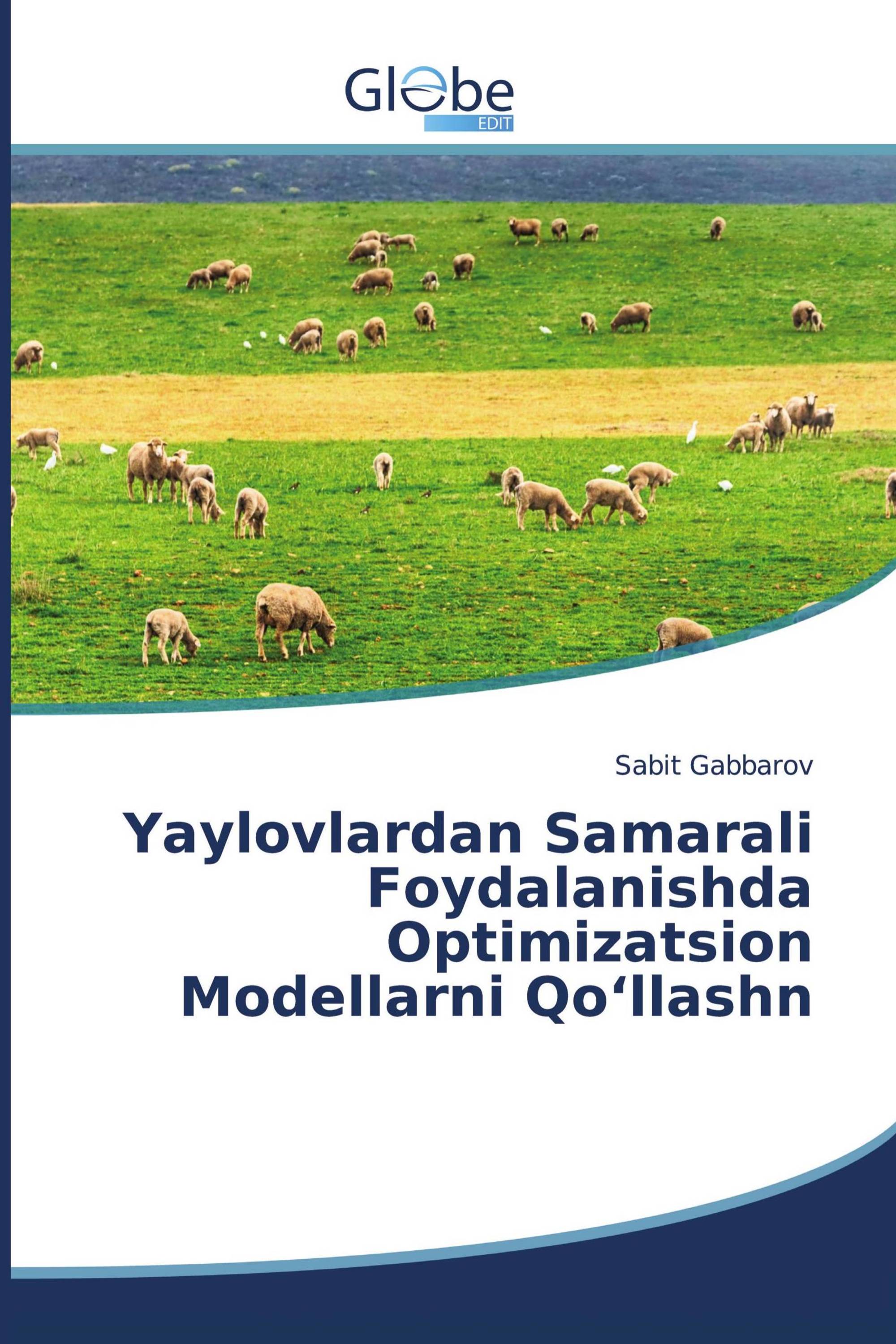 Yaylovlardan Samarali Foydalanishda Optimizatsion Modellarni Qo‘llashn