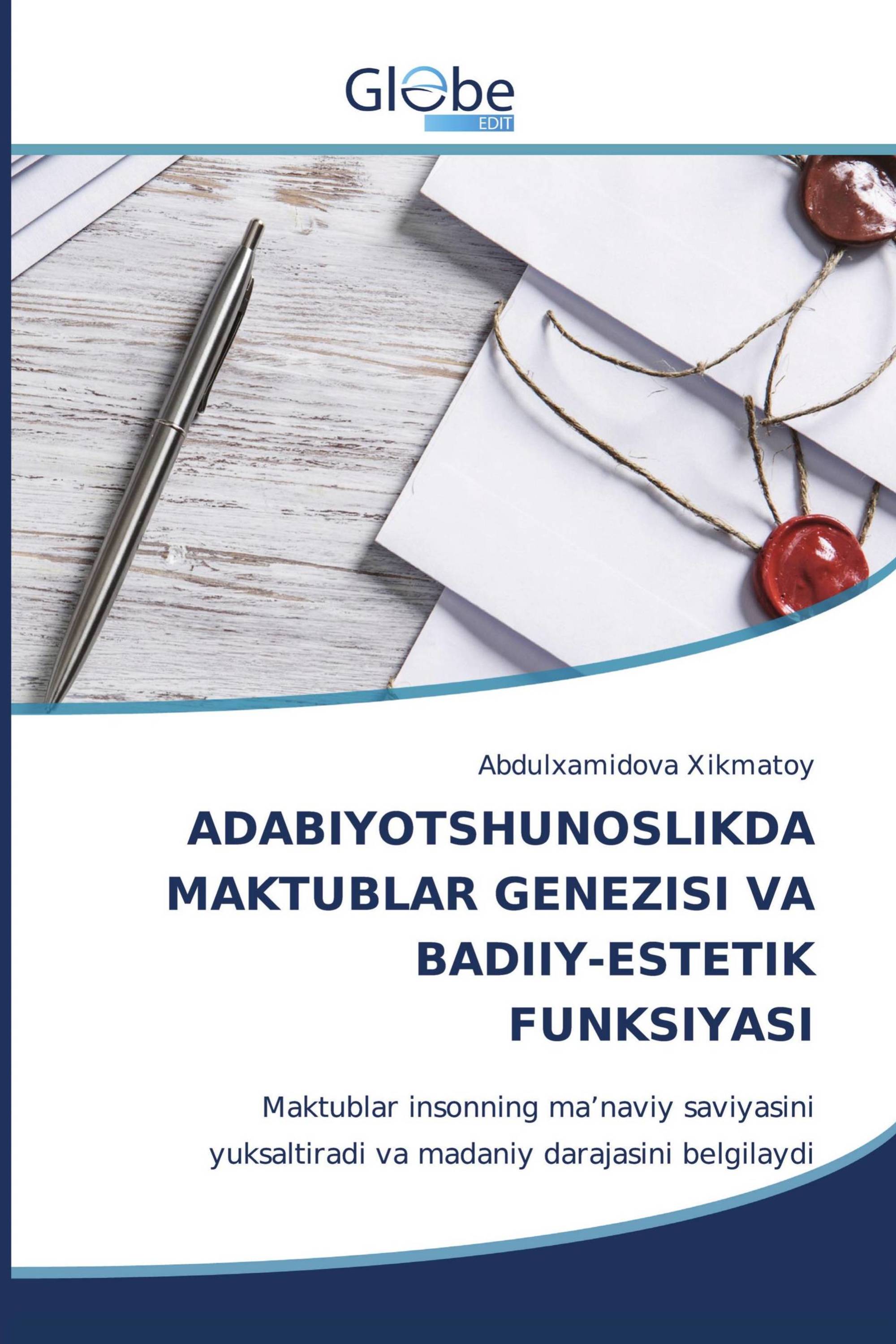 ADABIYOTSHUNOSLIKDA MAKTUBLAR GENEZISI VA BADIIY-ESTETIK FUNKSIYASI