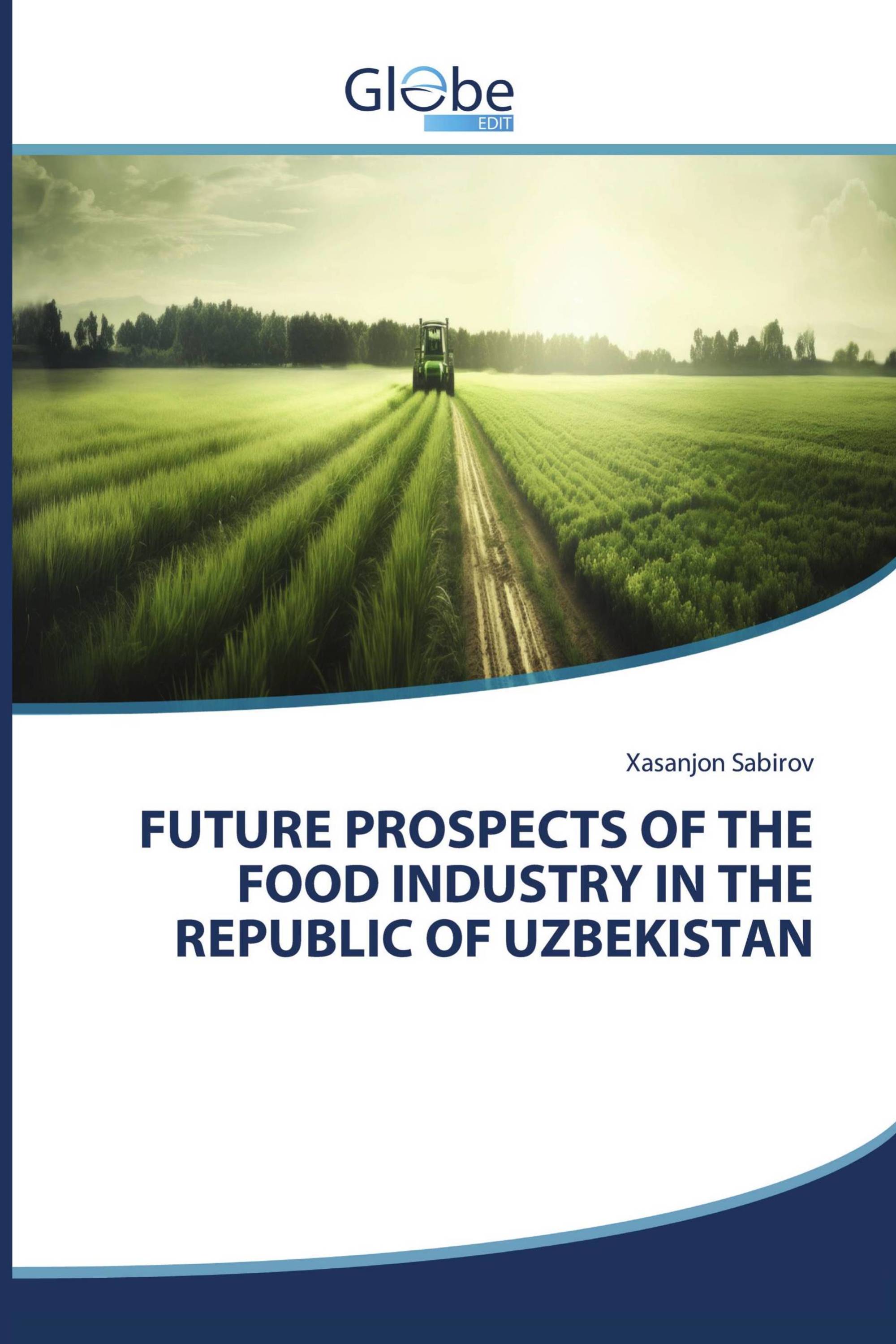 FUTURE PROSPECTS OF THE FOOD INDUSTRY IN THE REPUBLIC OF UZBEKISTAN