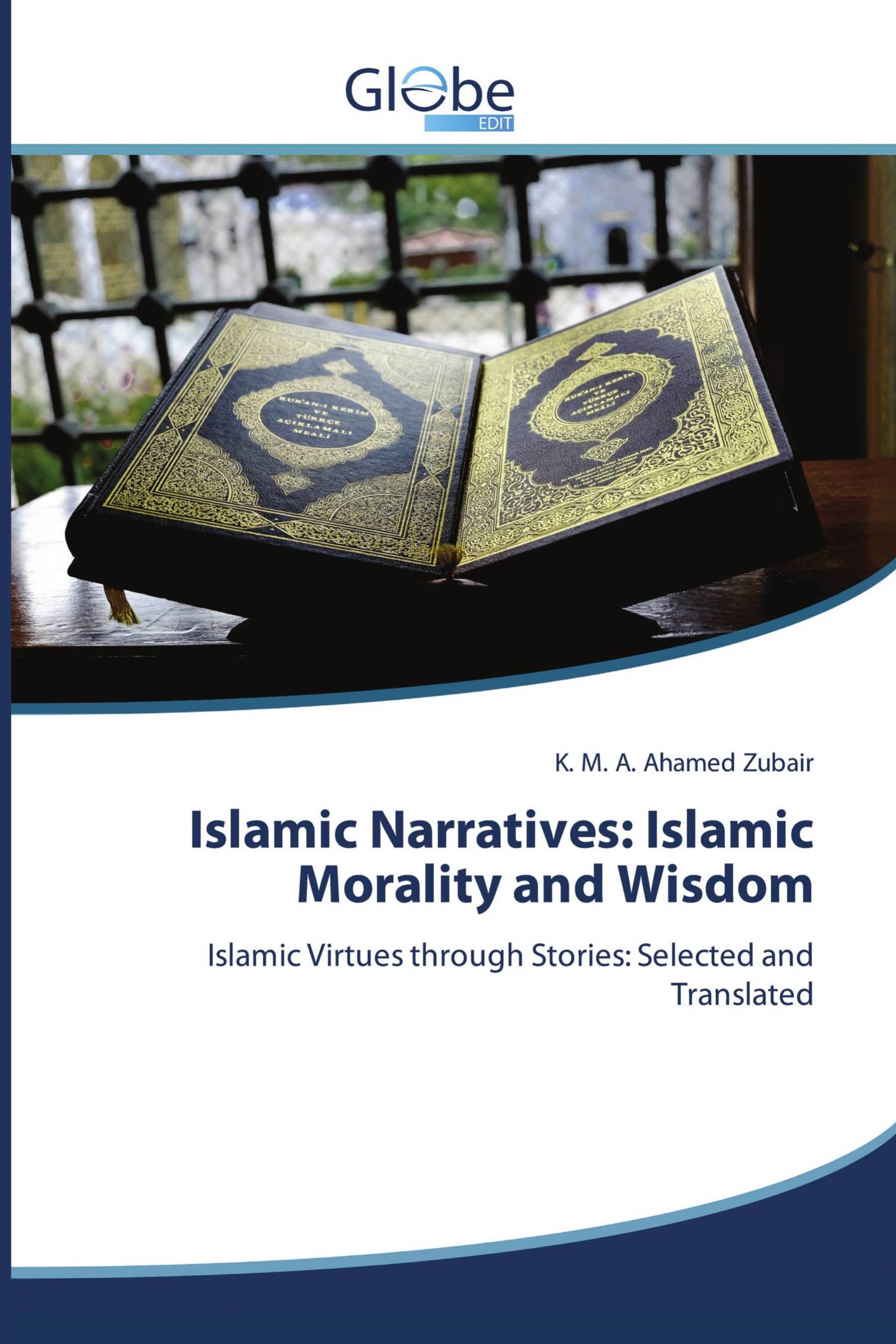 Islamic Narratives: Islamic Morality and Wisdom