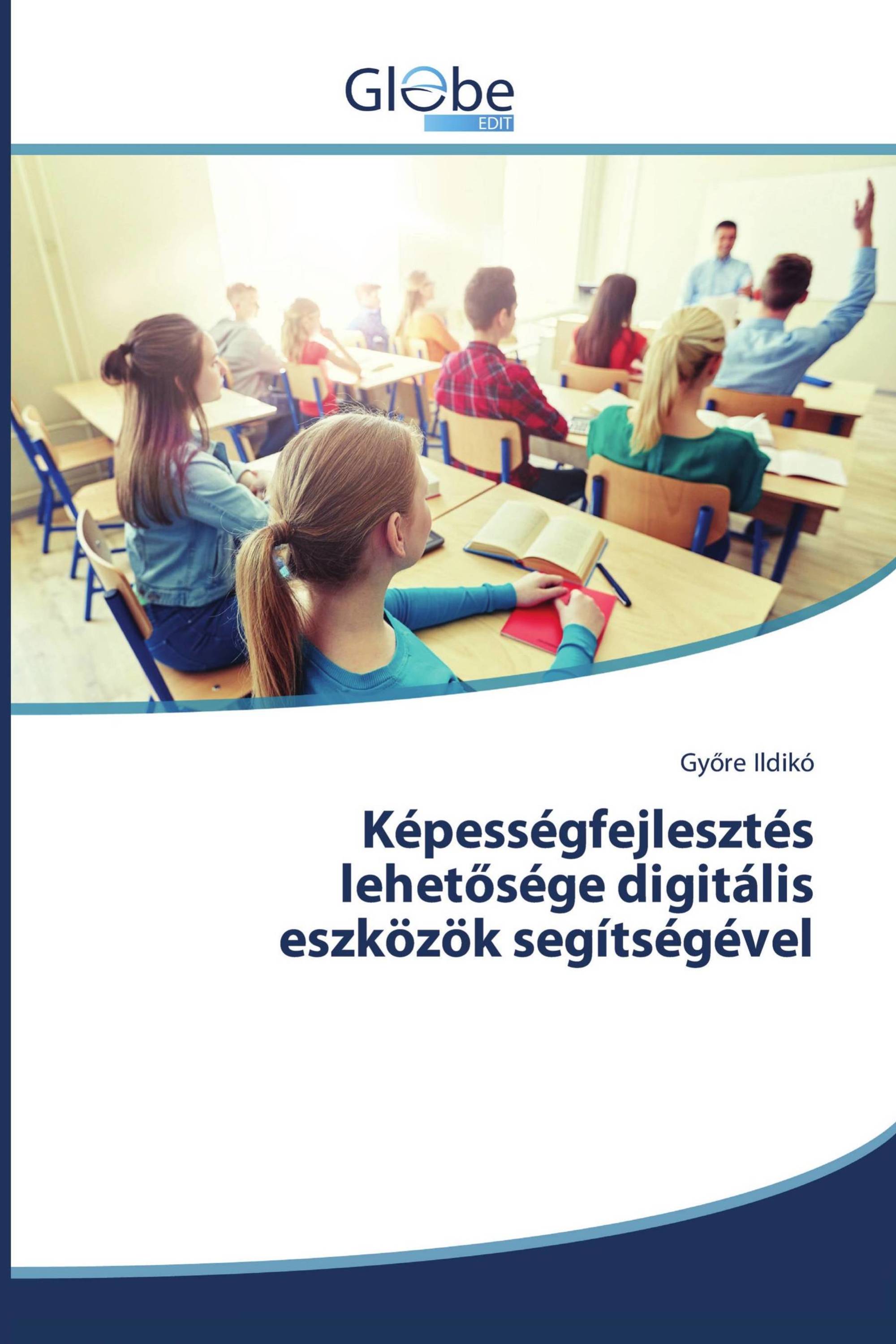 Képességfejlesztés lehetősége digitális eszközök segítségével