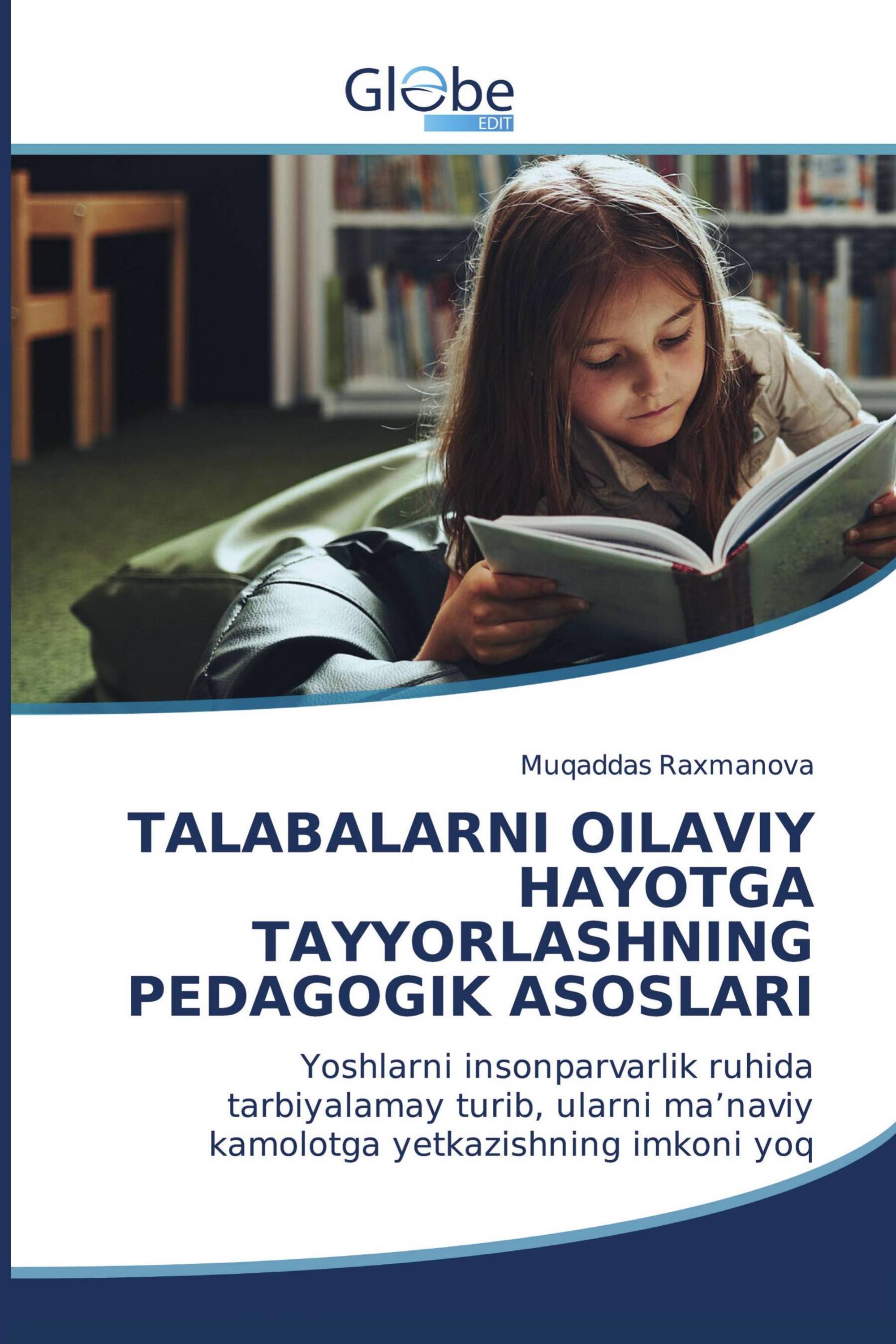 TALABALARNI OILAVIY HAYOTGA TAYYORLASHNING PEDAGOGIK ASOSLARI