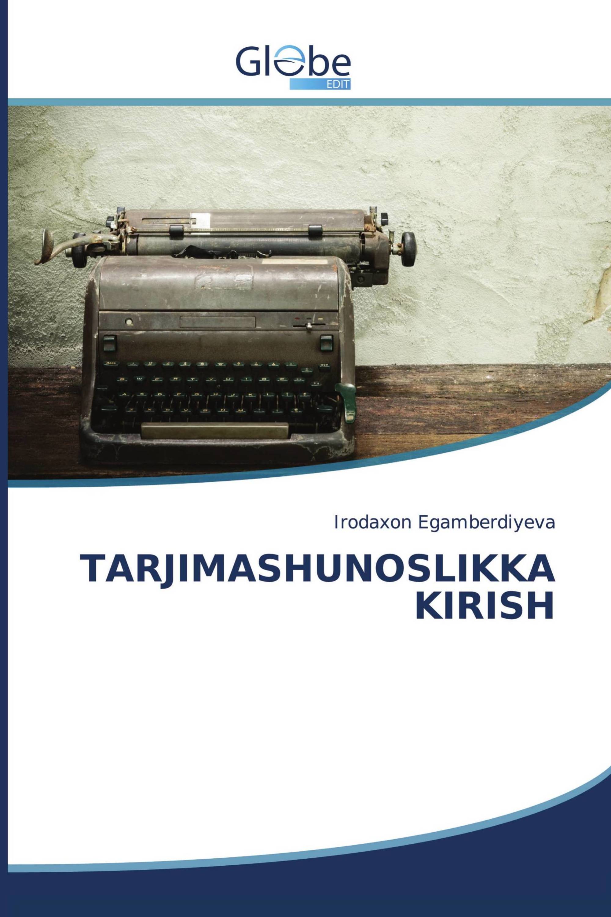 TARJIMASHUNOSLIKKA KIRISH