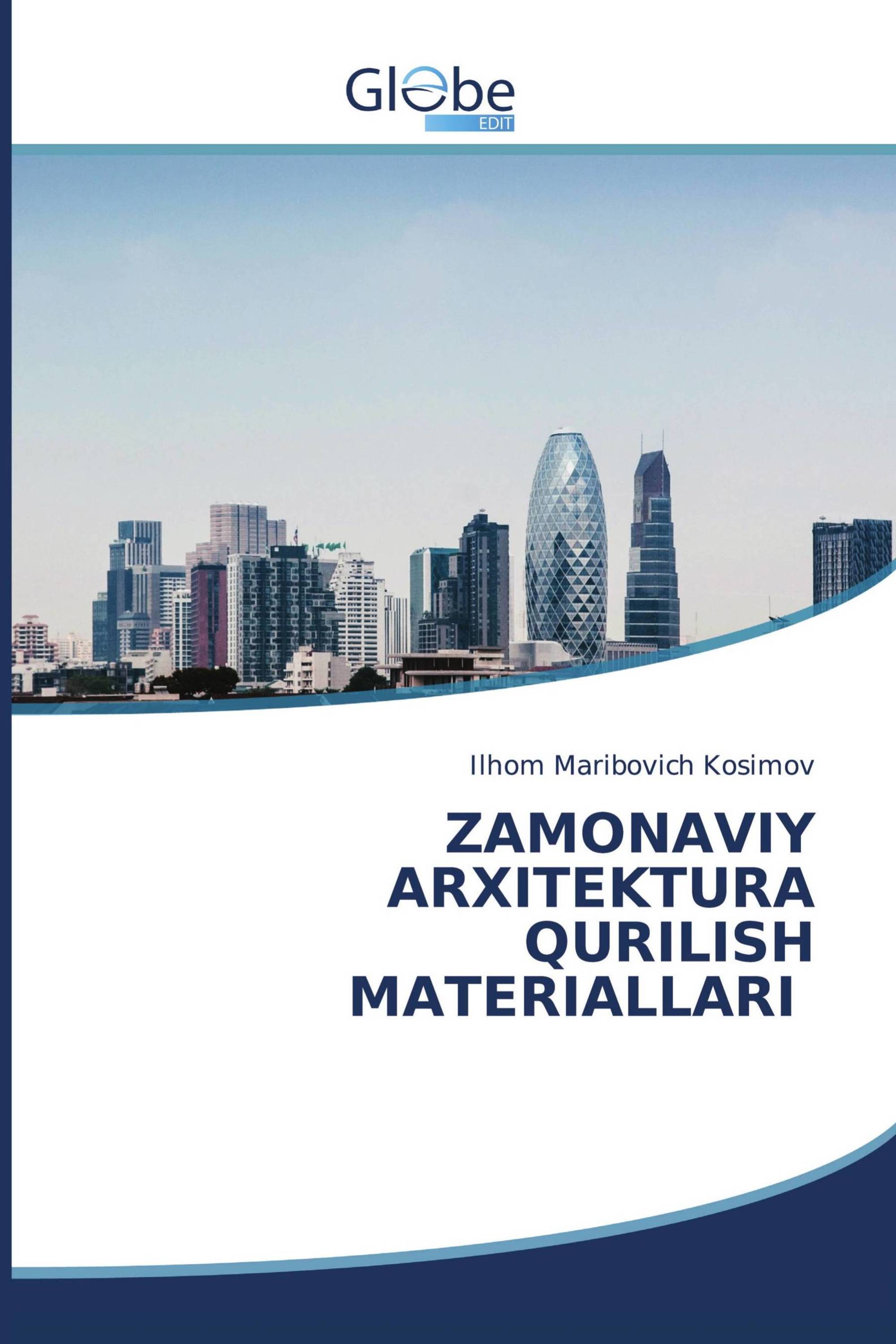 ZAMONAVIY ARXITEKTURA QURILISH MATERIALLARI