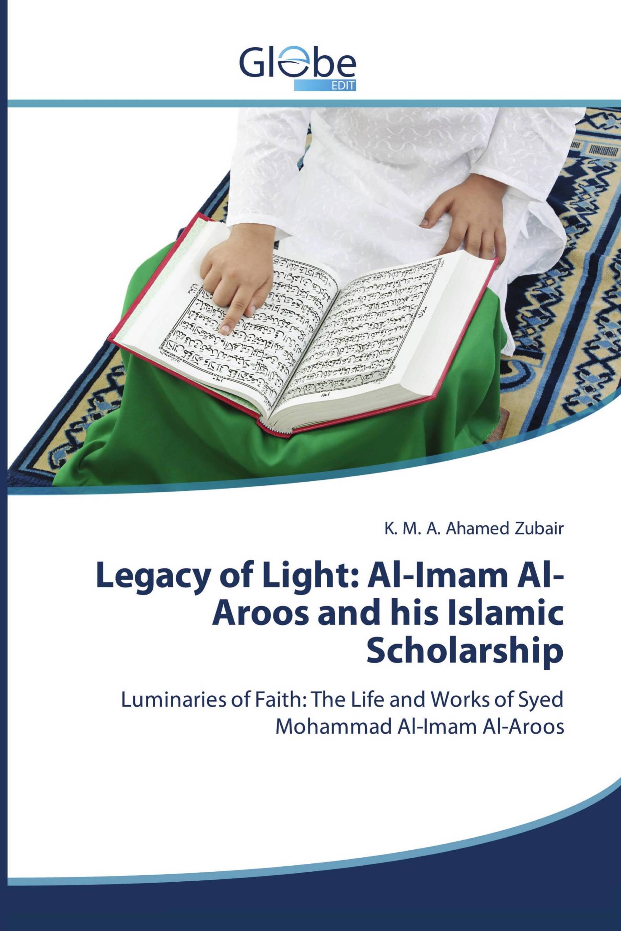 Legacy of Light: Al-Imam Al-Aroos and his Islamic Scholarship