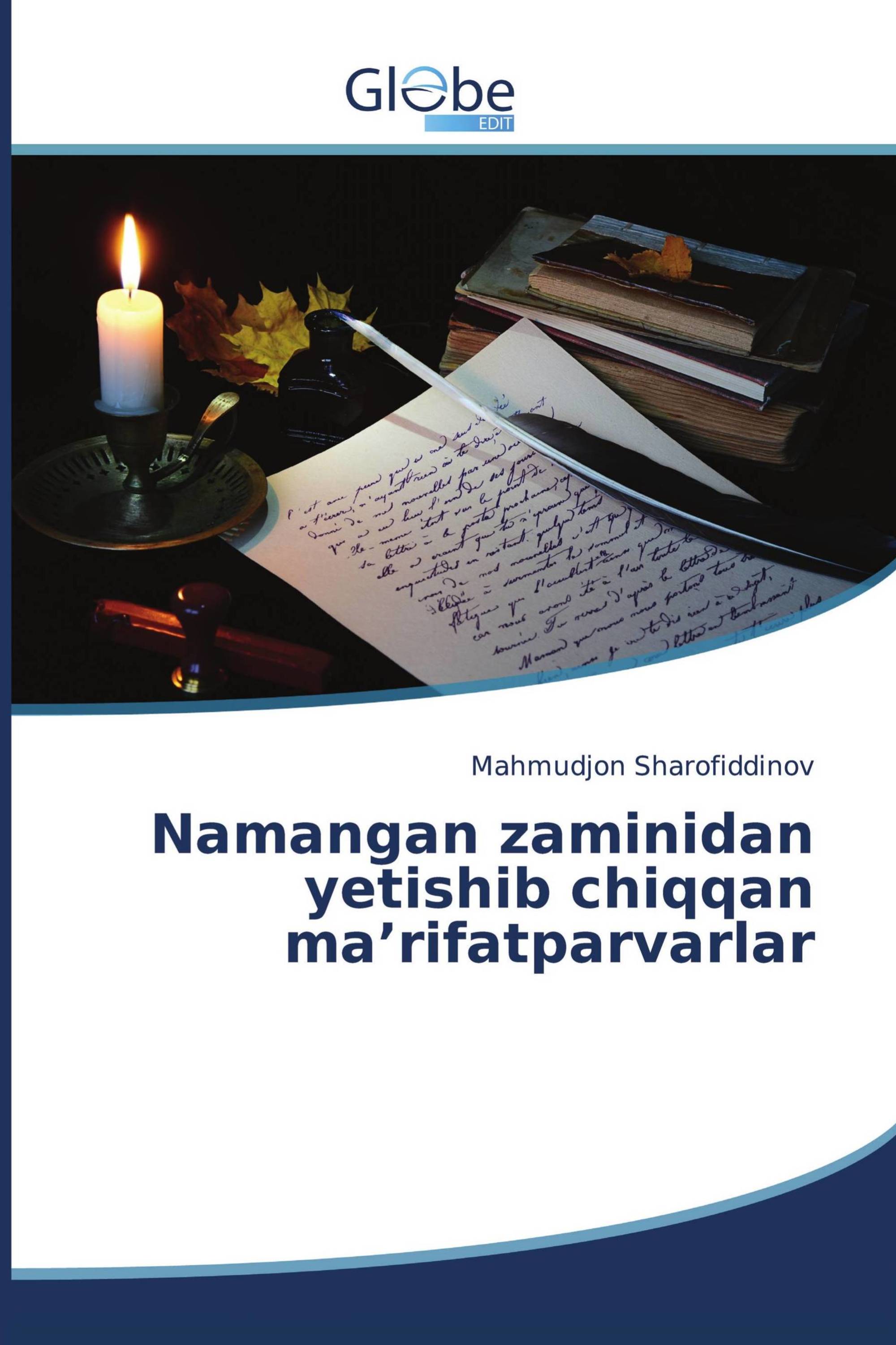 Namangan zaminidan yetishib chiqqan ma’rifatparvarlar