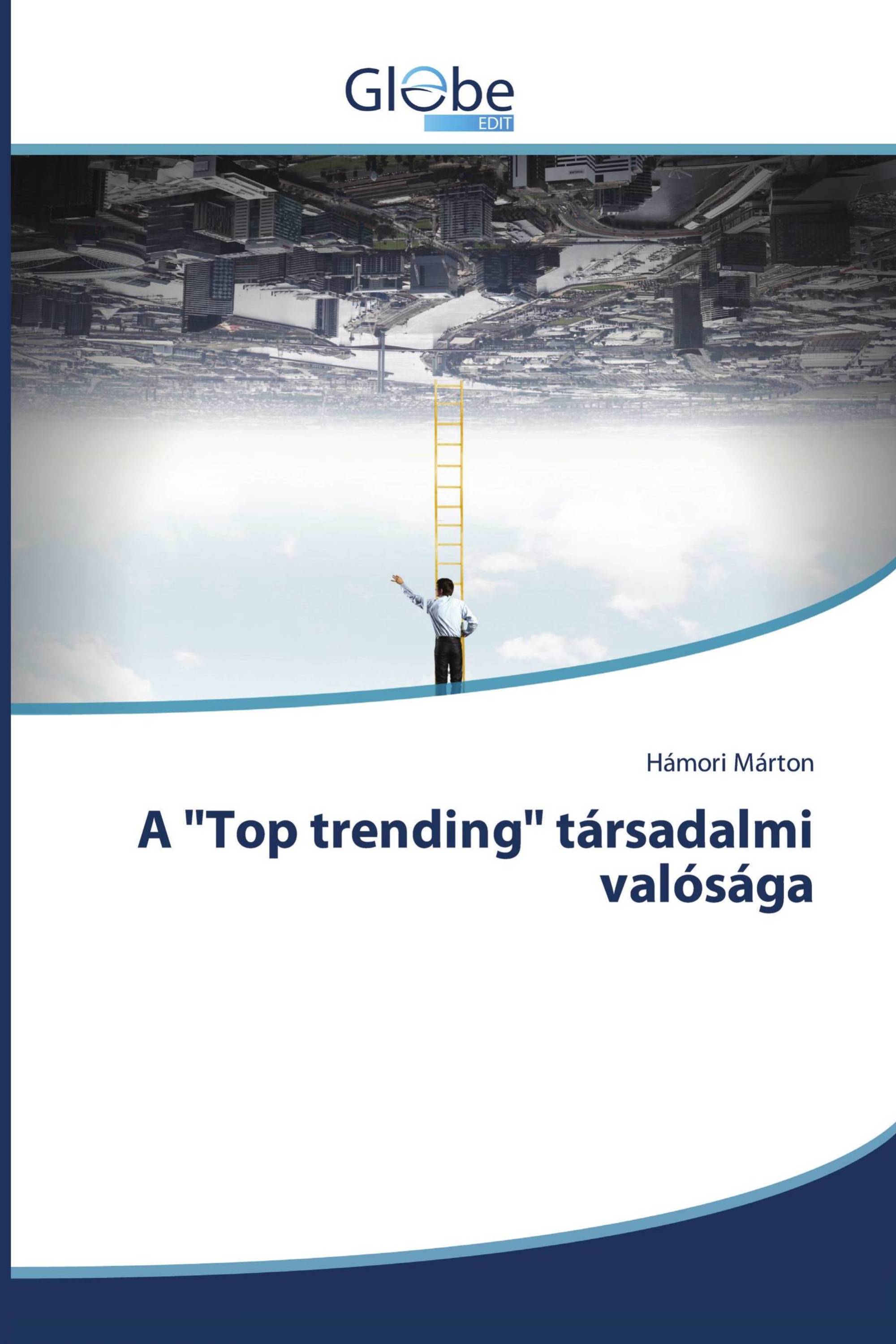 A "Top trending" társadalmi valósága