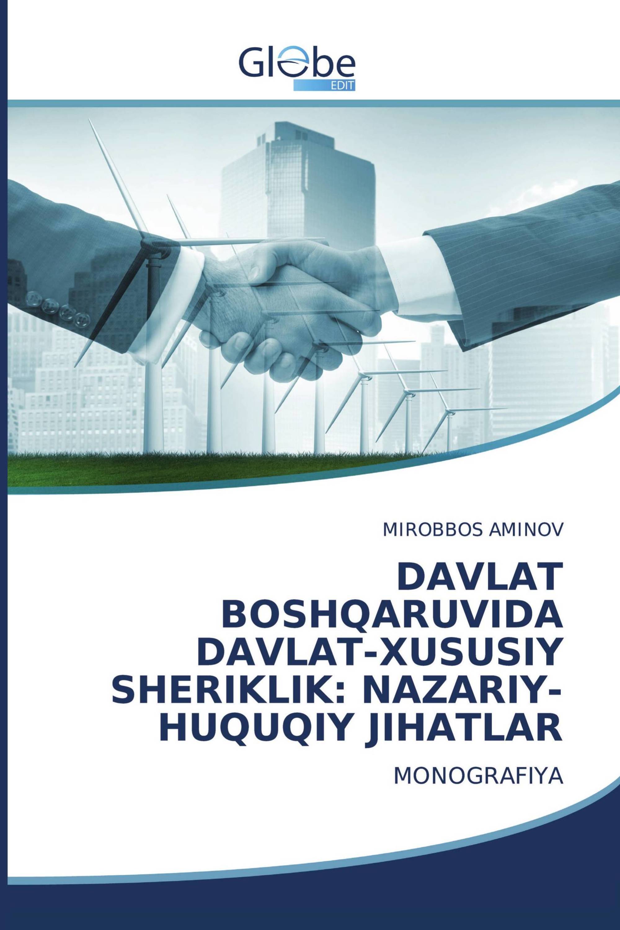 DAVLAT BOSHQARUVIDA DAVLAT-XUSUSIY SHERIKLIK: NAZARIY-HUQUQIY JIHATLAR