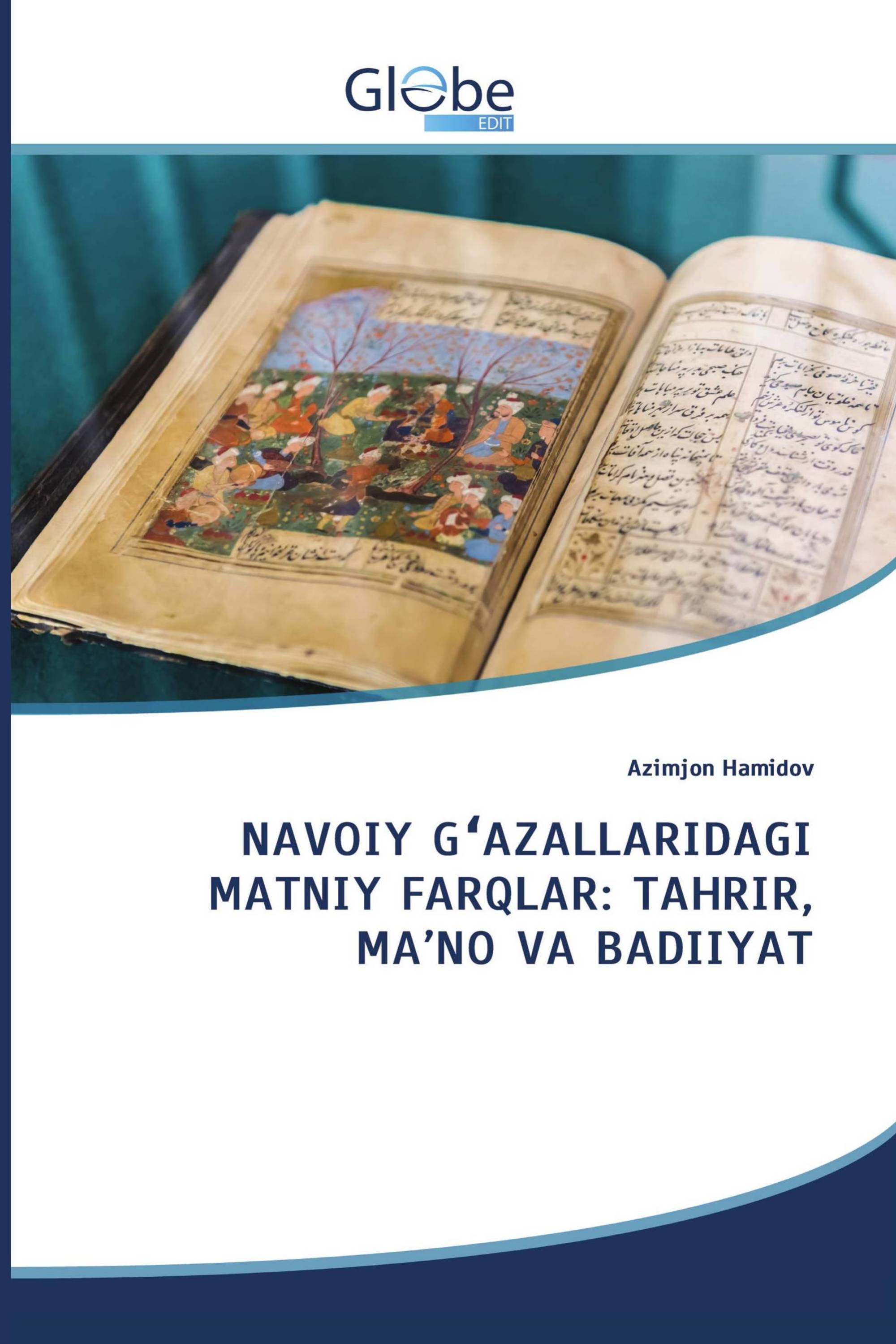 NAVOIY GʻAZALLARIDAGI MATNIY FARQLAR: TAHRIR, MA’NO VA BADIIYAT