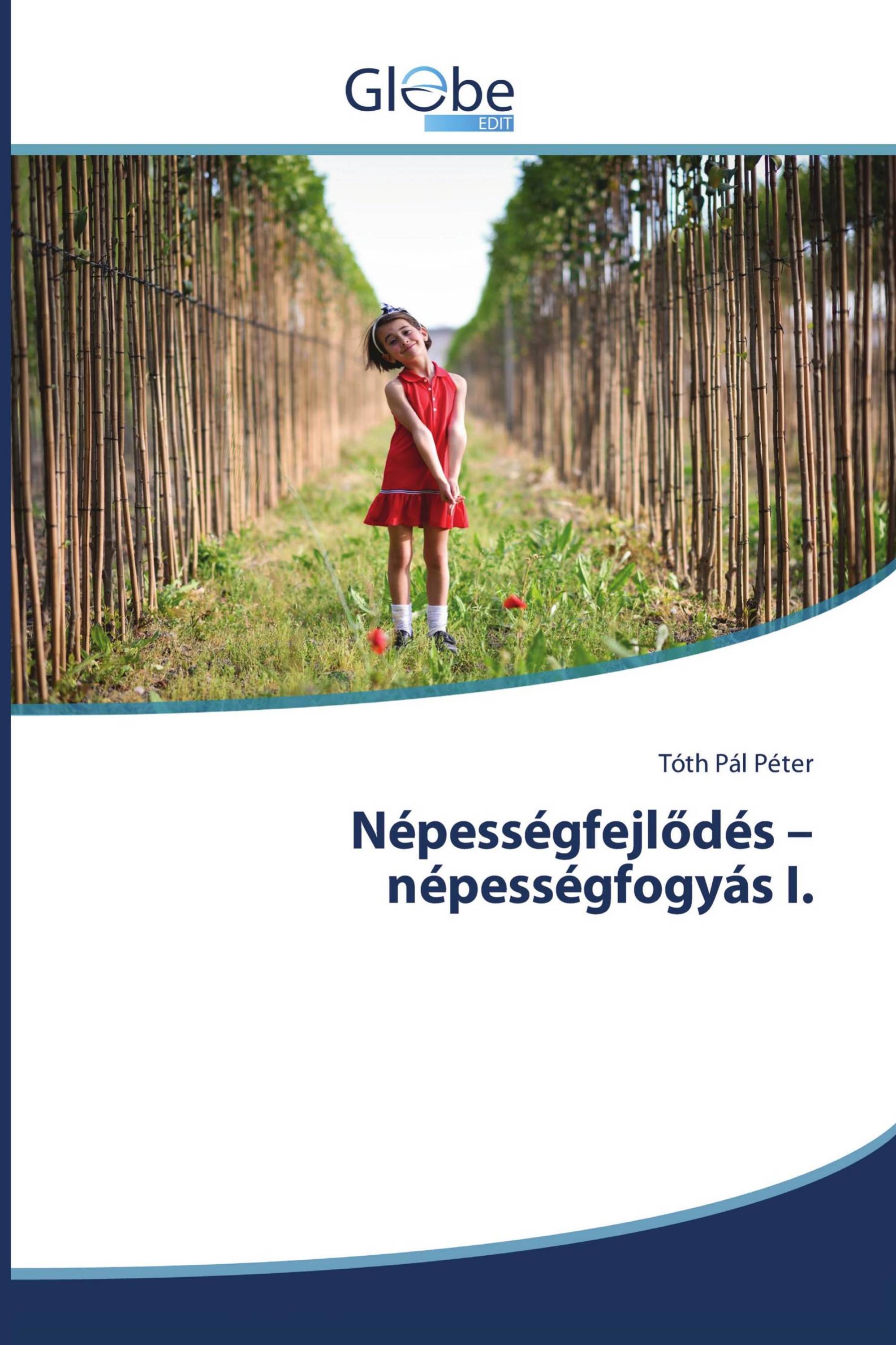 Népességfejlődés – népességfogyás I.