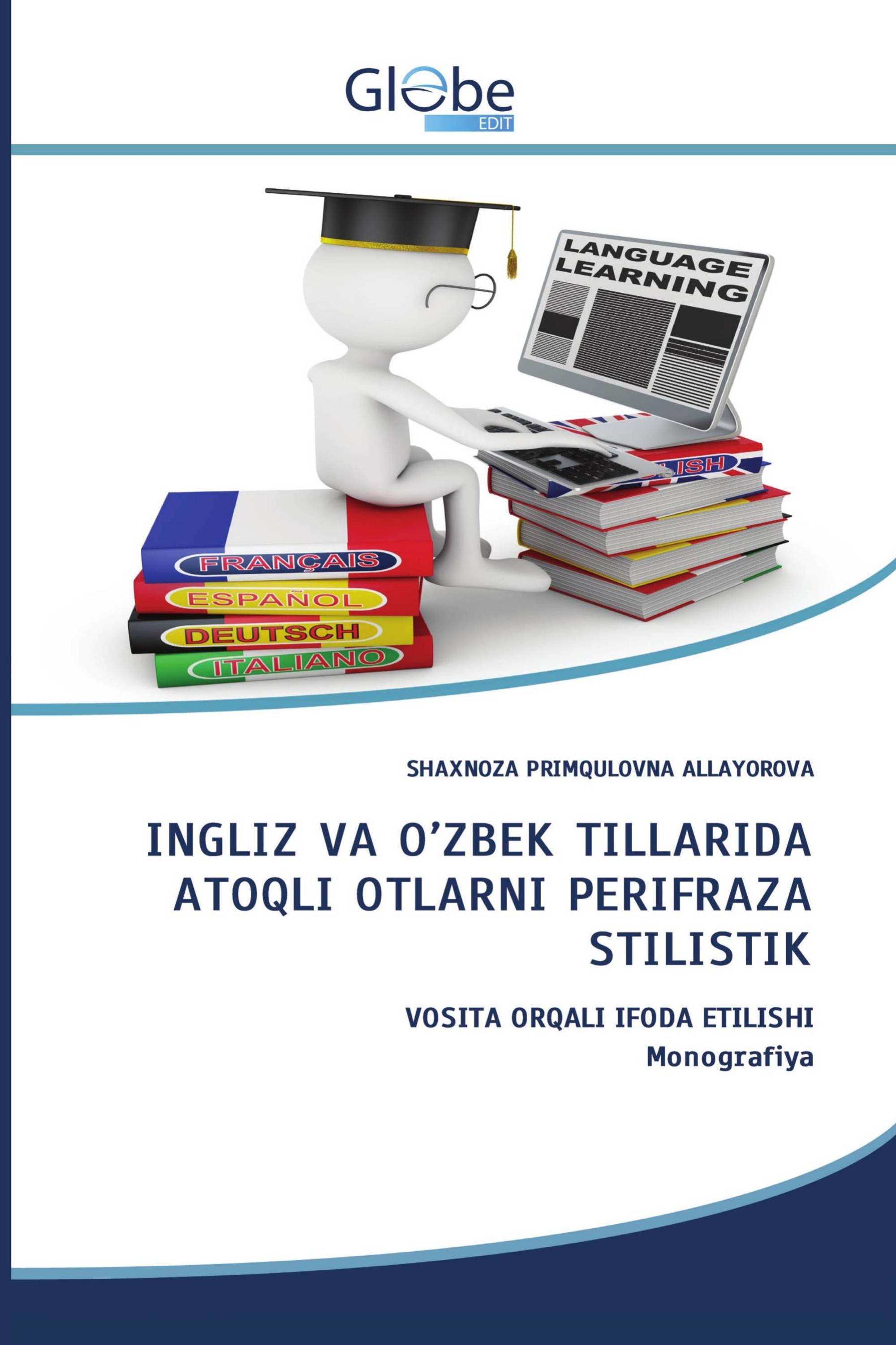 INGLIZ VA O’ZBEK TILLARIDA ATOQLI OTLARNI PERIFRAZA STILISTIK