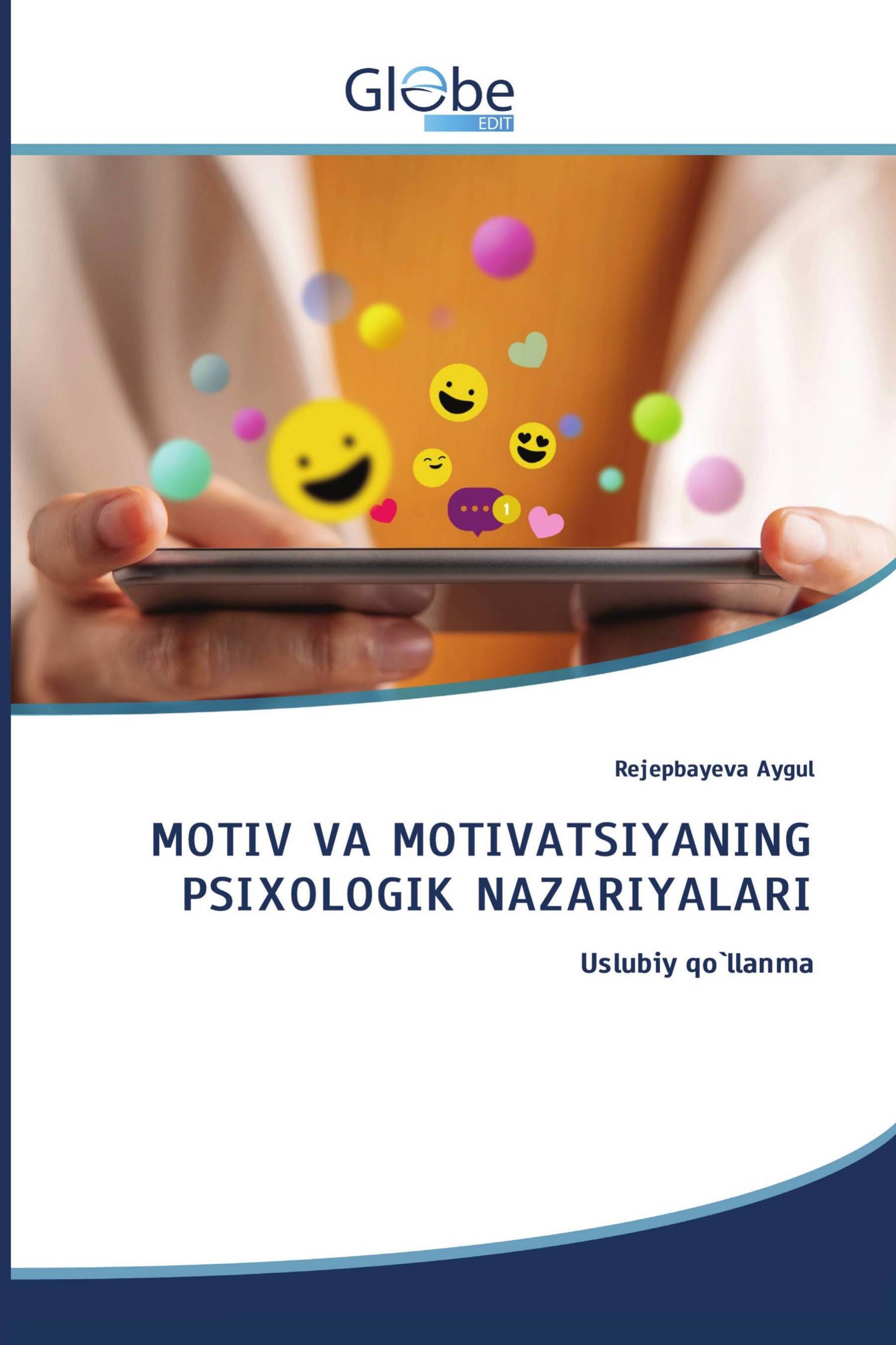 MOTIV VA MOTIVATSIYANING PSIXOLOGIK NAZARIYALARI