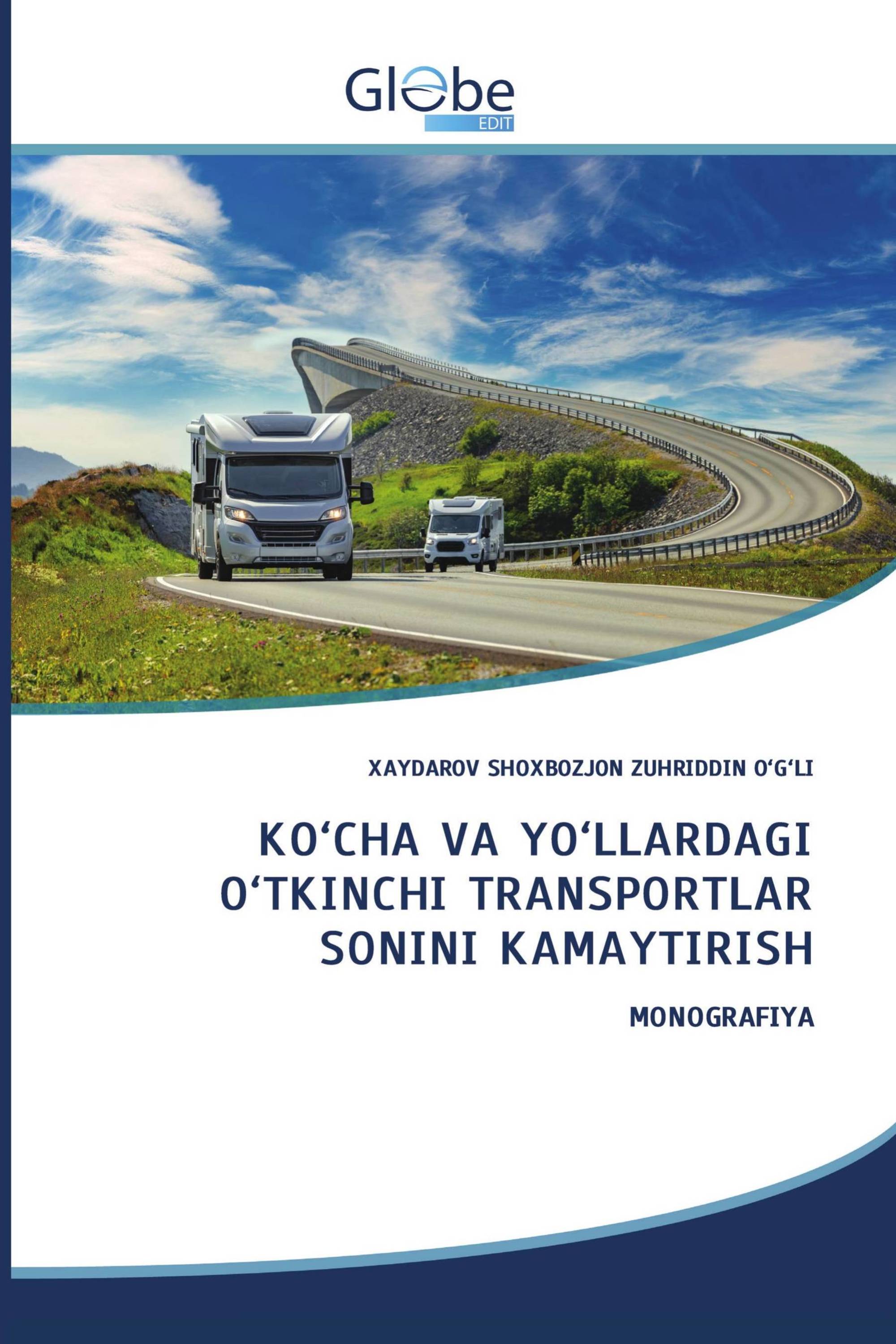 KO‘CHA VA YO‘LLARDAGI O‘TKINCHI TRANSPORTLAR SONINI KAMAYTIRISH