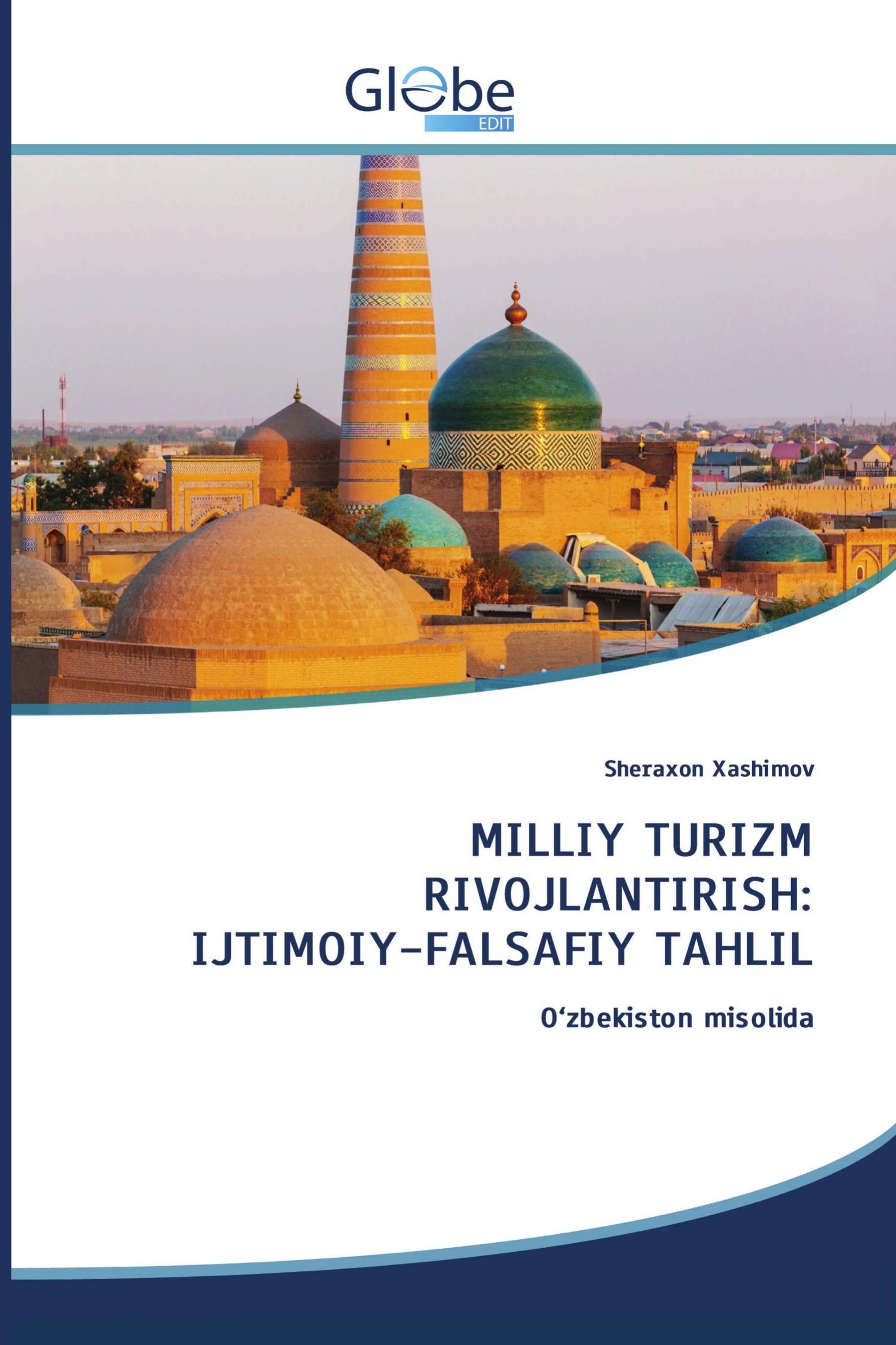 MILLIY TURIZM RIVOJLANTIRISH: IJTIMOIY-FALSAFIY TAHLIL