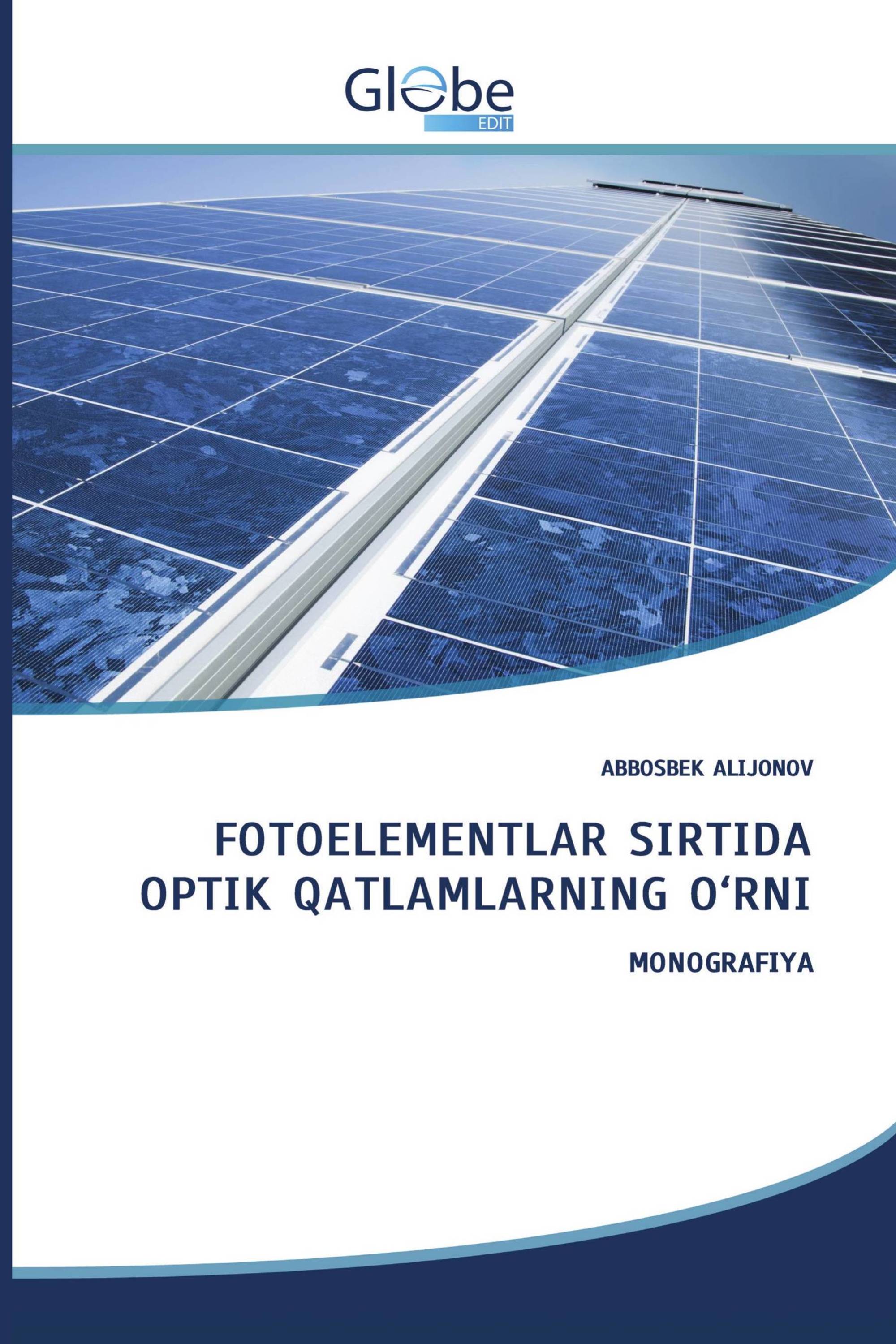 FOTOELEMENTLAR SIRTIDA OPTIK QATLAMLARNING O‘RNI