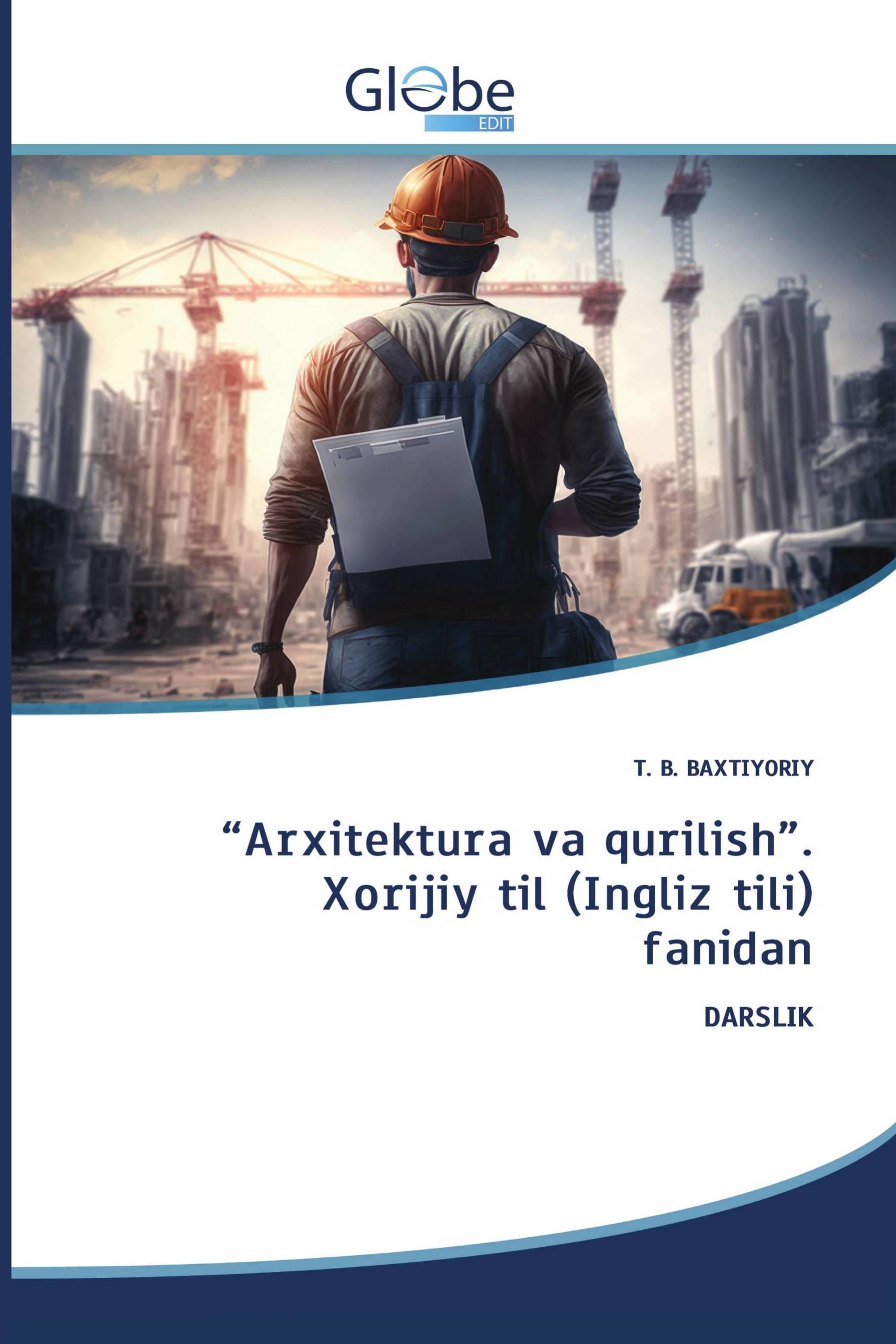 “Arxitektura va qurilish”. Xorijiy til (Ingliz tili) fanidan