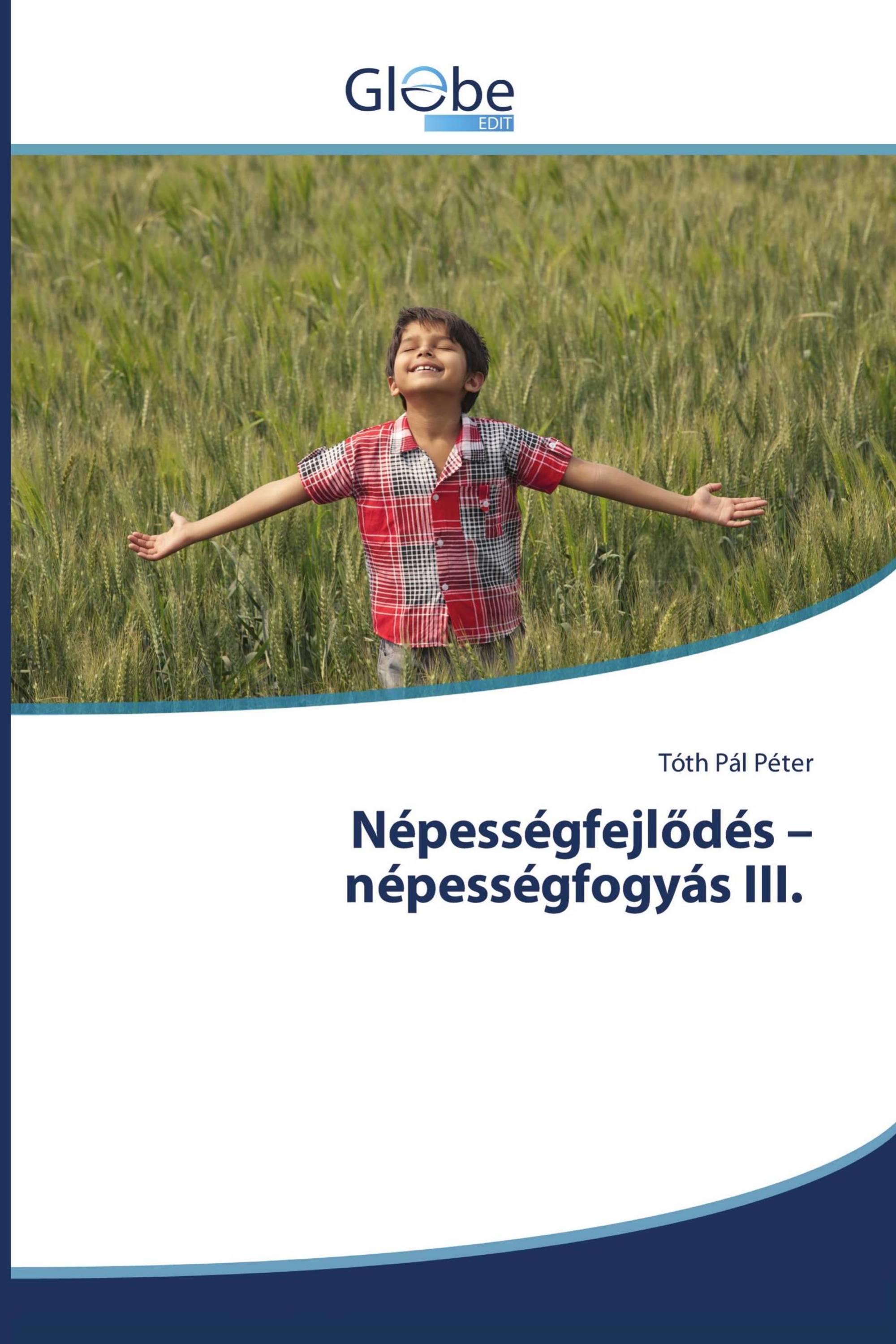 Népességfejlődés – népességfogyás III.