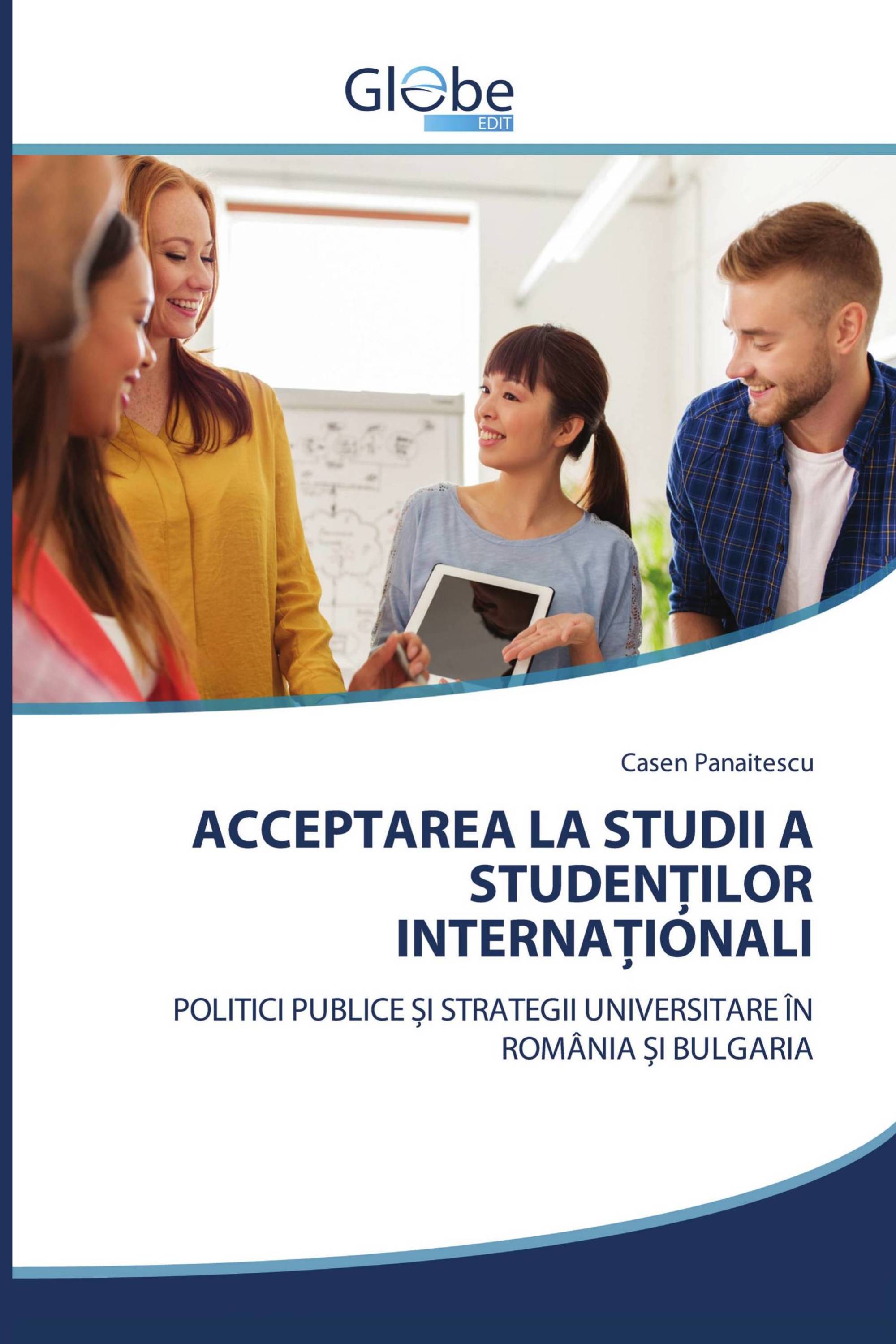 ACCEPTAREA LA STUDII A STUDENŢILOR INTERNAŢIONALI