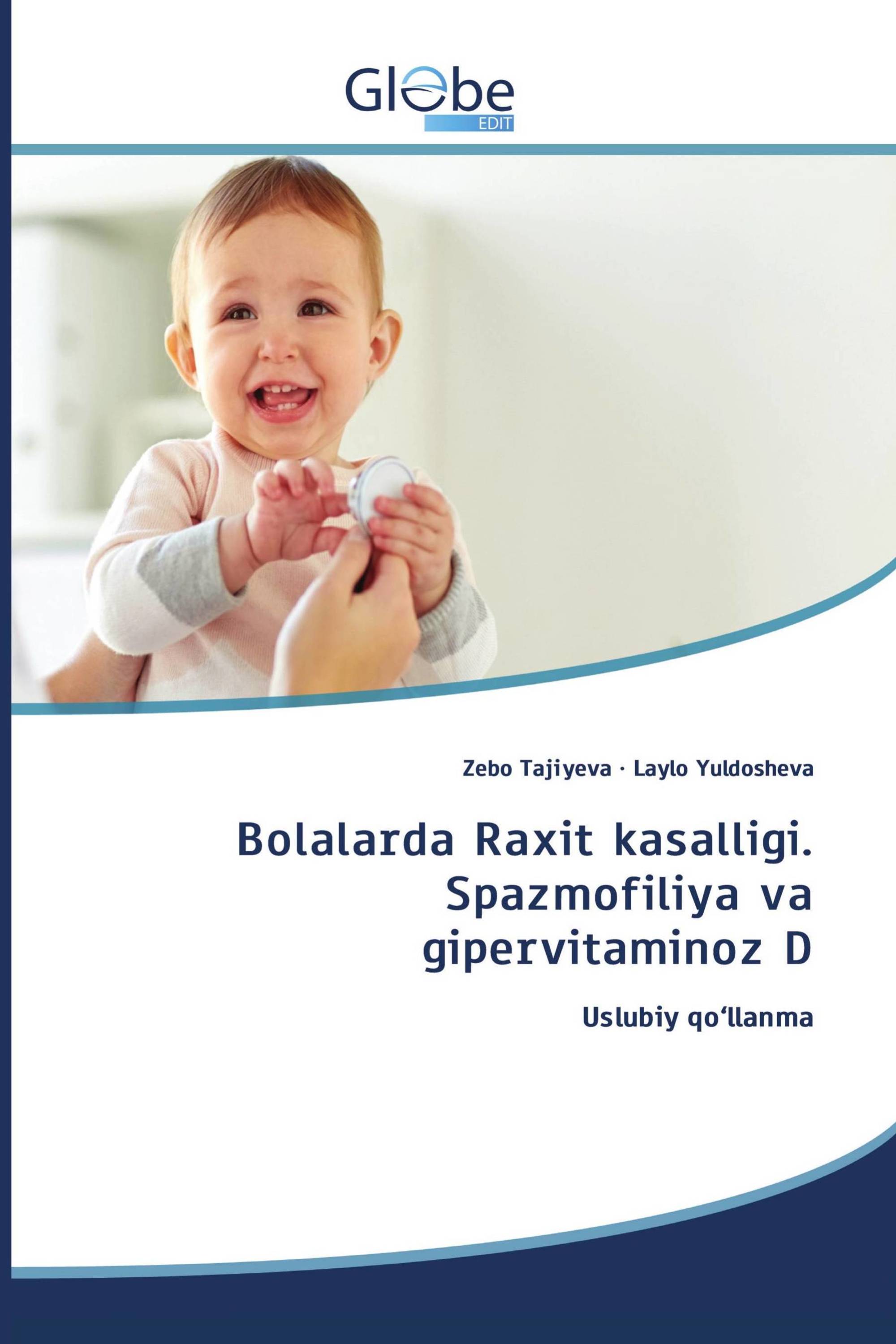 Bolalarda Raxit kasalligi. Spazmofiliya va gipervitaminoz D