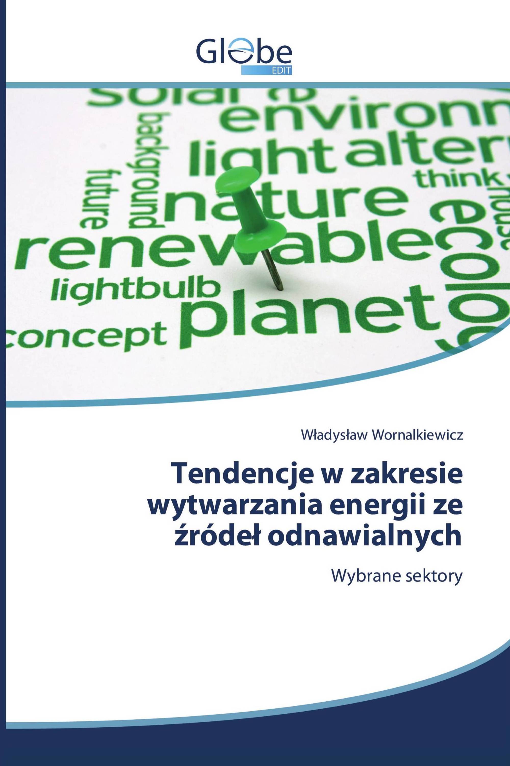 Tendencje w zakresie wytwarzania energii ze źródeł odnawialnych