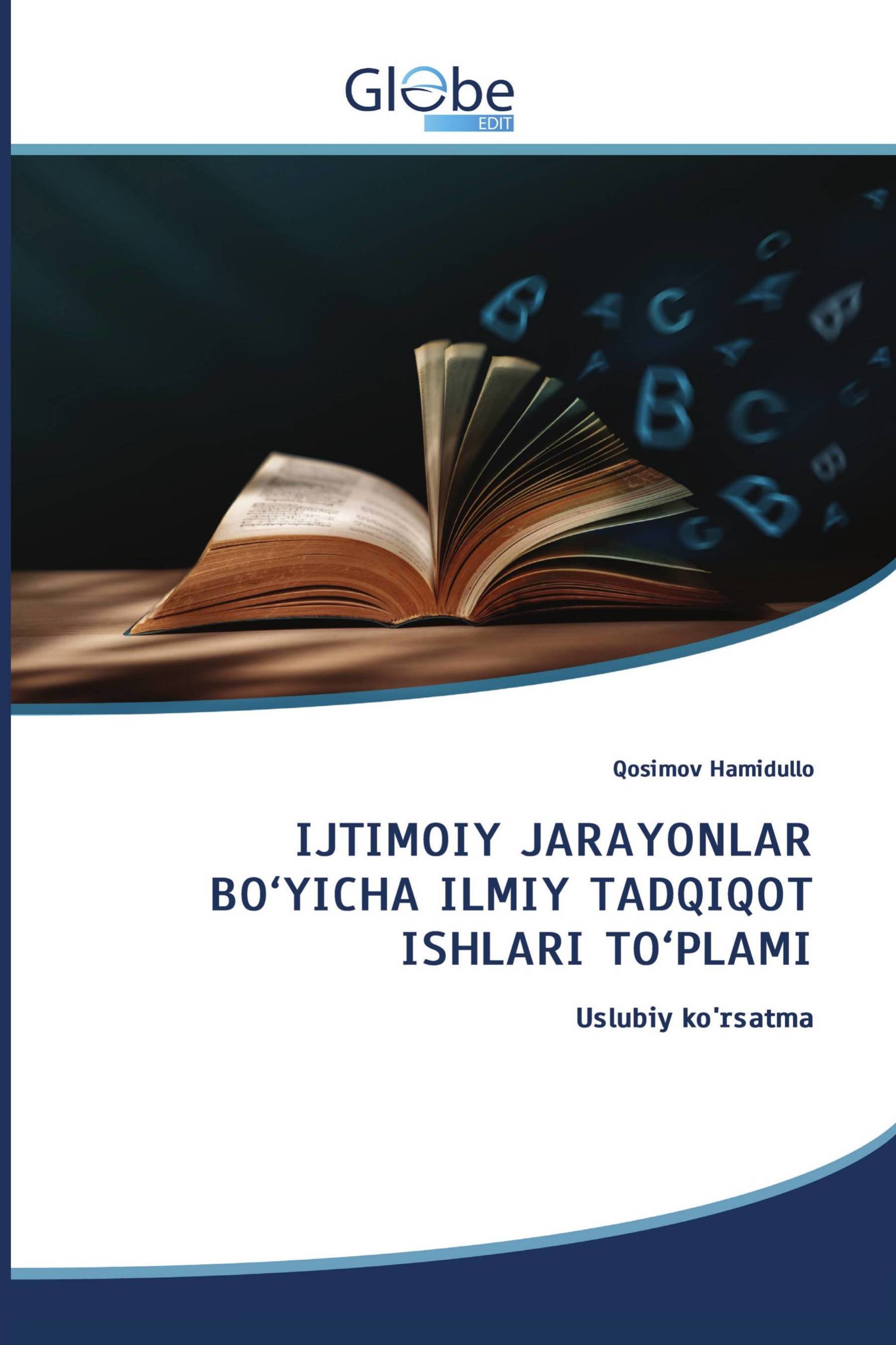 IJTIMOIY JARAYONLAR BO‘YICHA ILMIY TADQIQOT ISHLARI TO‘PLAMI