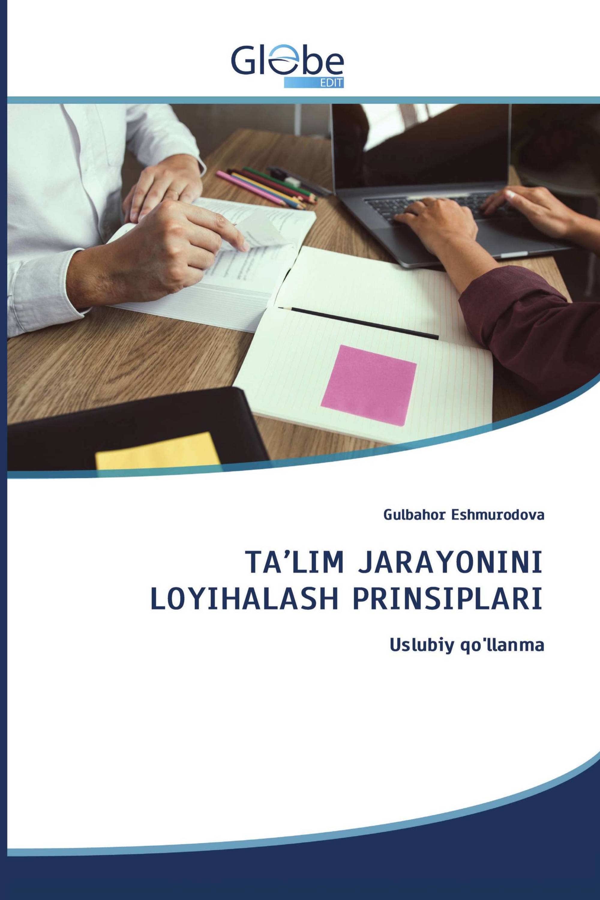 TA’LIM JARAYONINI LOYIHALASH PRINSIPLARI