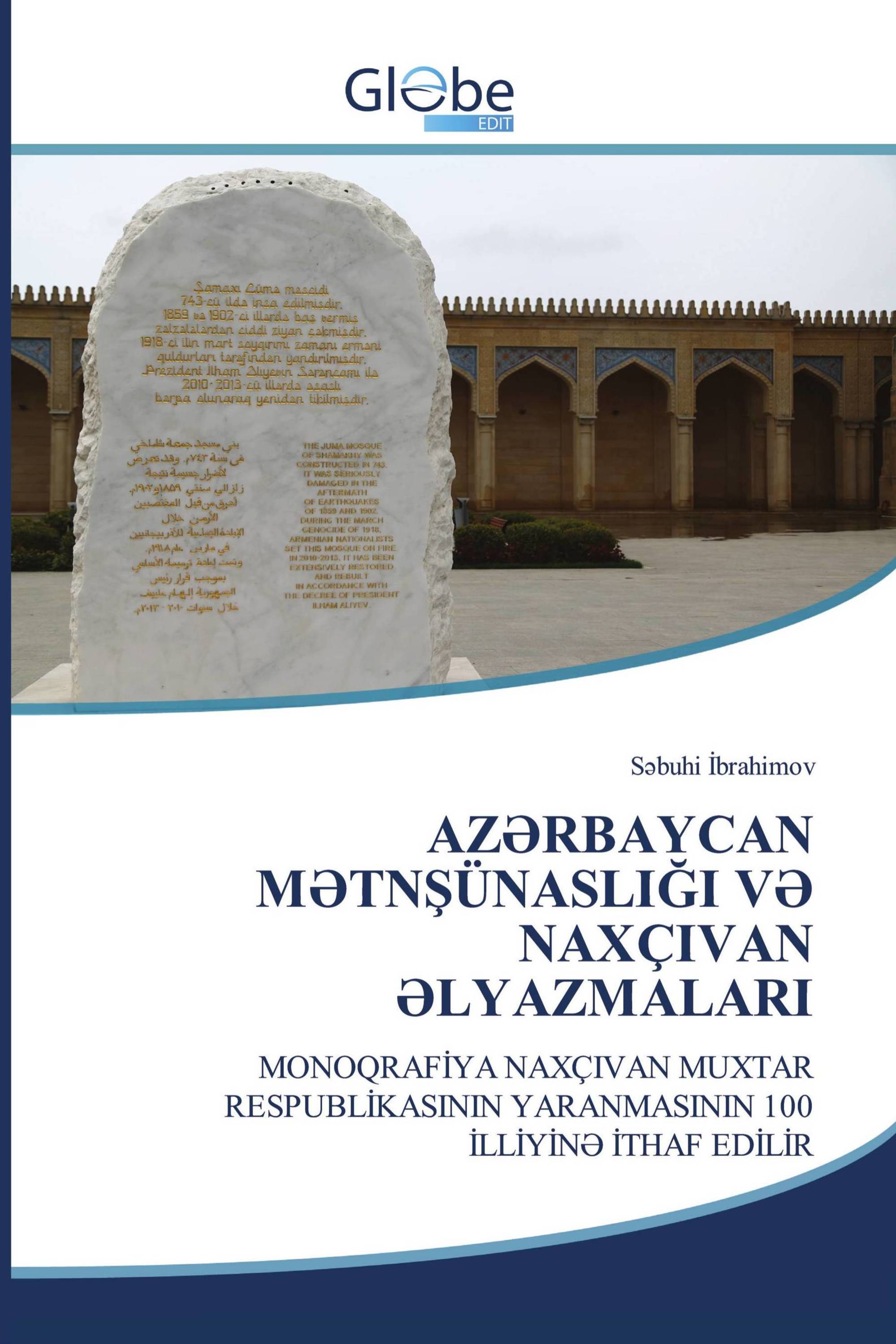 AZƏRBAYCAN MƏTNŞÜNASLIĞI VƏ NAXÇIVAN ƏLYAZMALARI