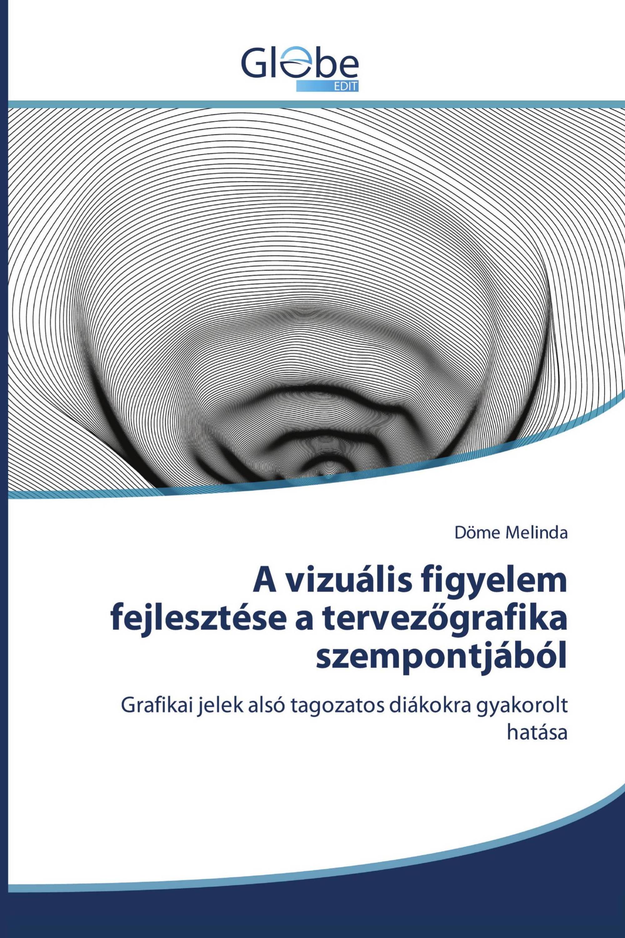 A vizuális figyelem fejlesztése a tervezőgrafika szempontjából