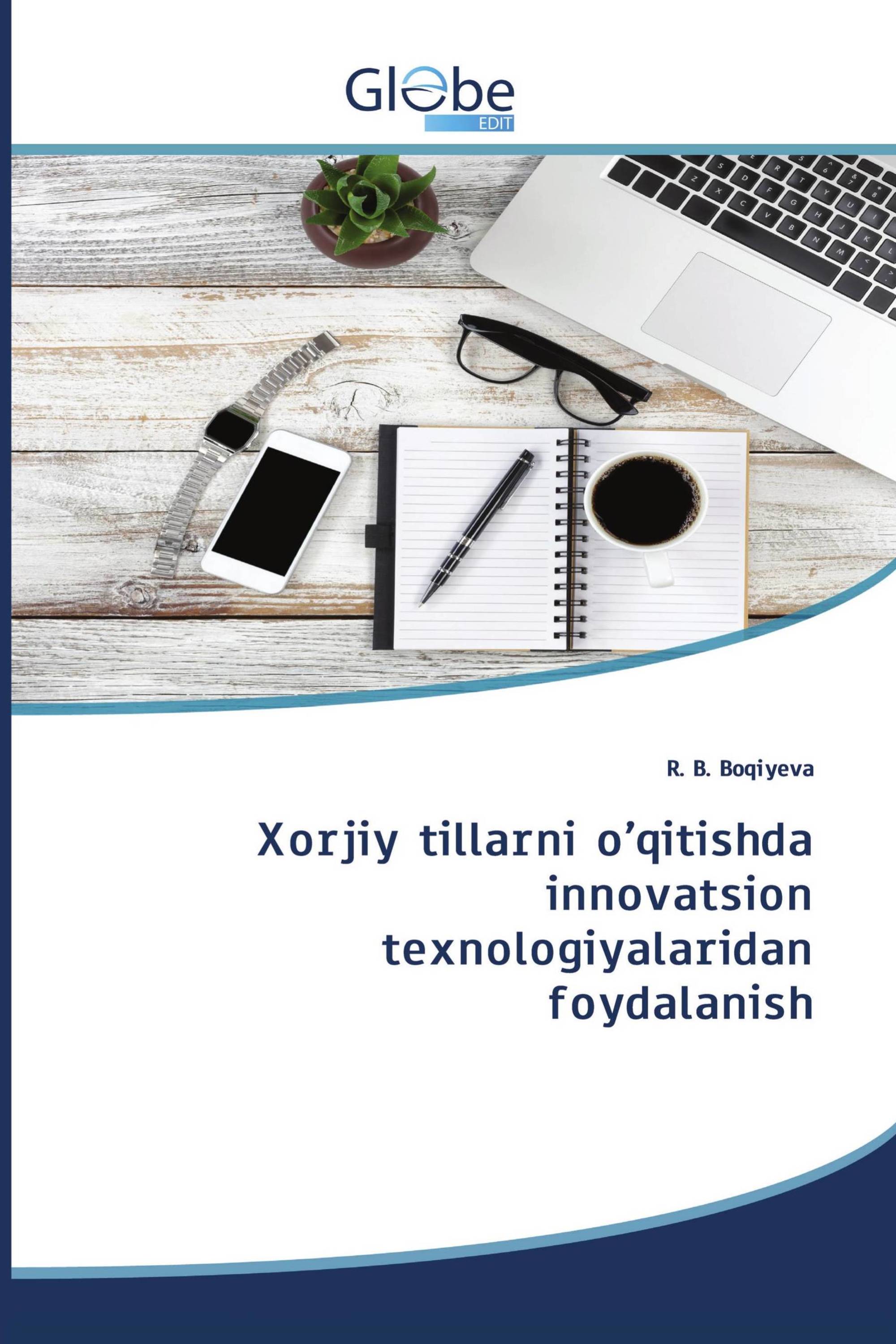 Xorjiy tillarni o’qitishda innоvatsion texnologiyalaridan foydalanish