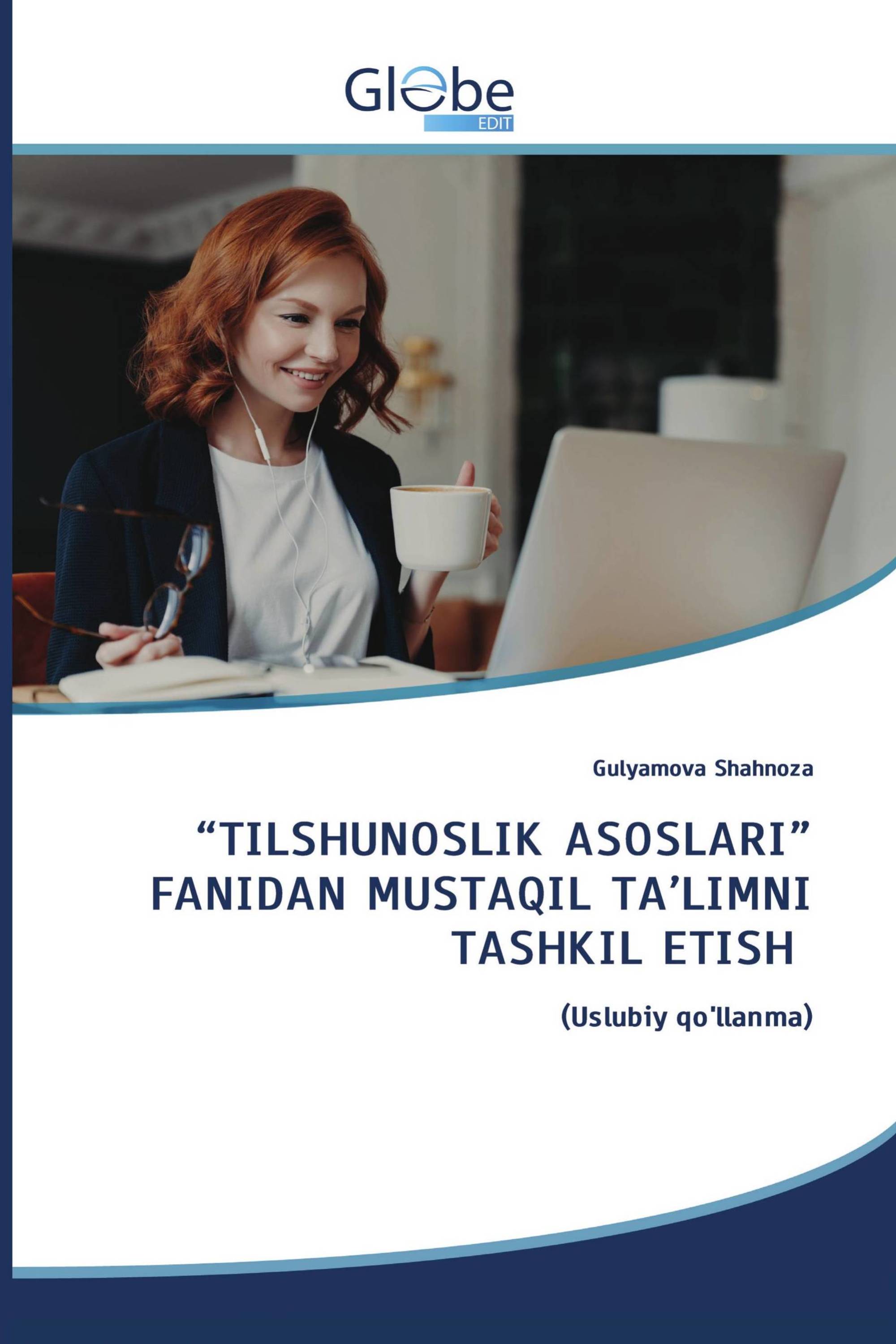 “TILSHUNOSLIK ASOSLARI” FANIDAN MUSTAQIL TA’LIMNI TASHKIL ETISH