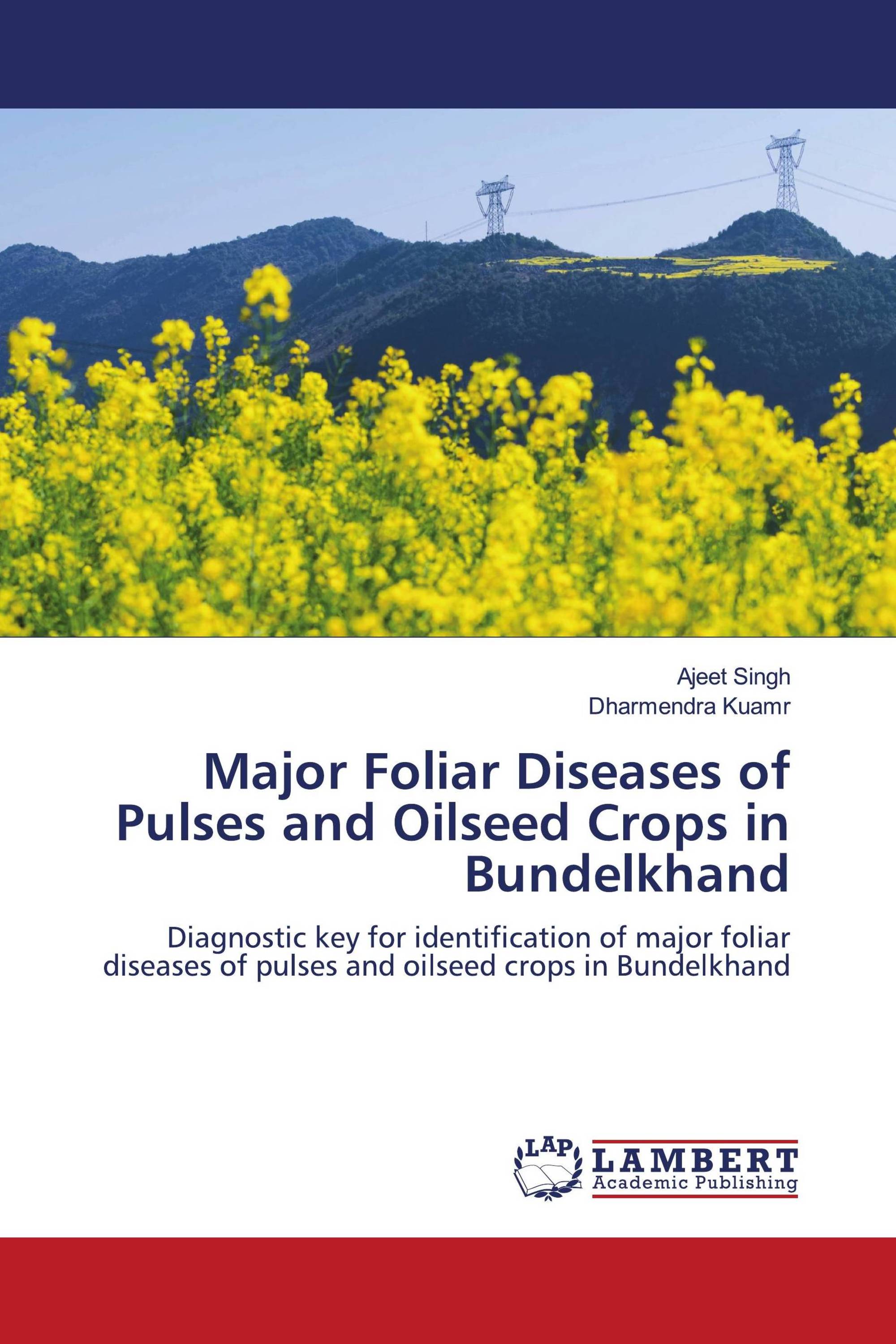 Major Foliar Diseases of Pulses and Oilseed Crops in Bundelkhand