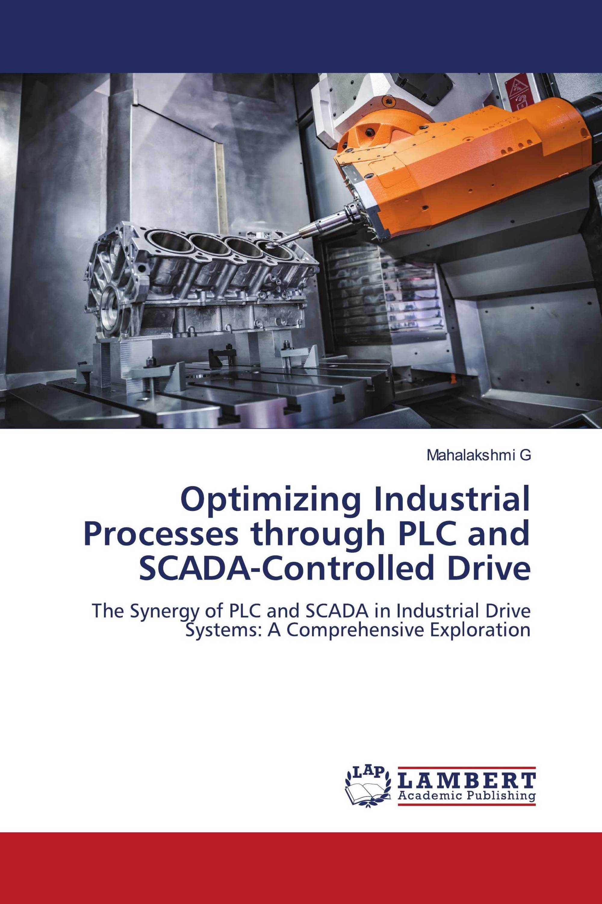 Optimizing Industrial Processes through PLC and SCADA-Controlled Drive ...