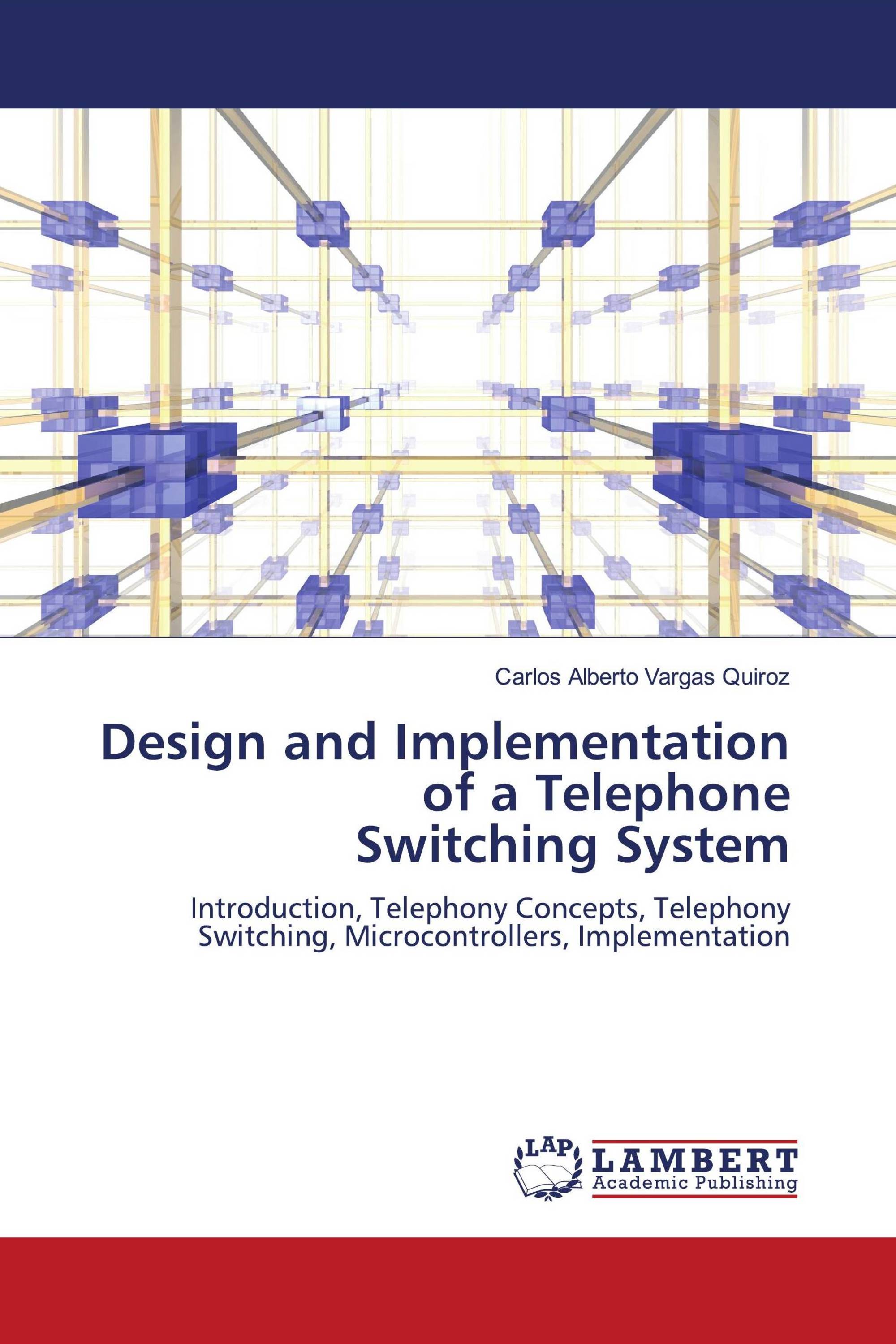 Design and Implementation of a Telephone Switching System