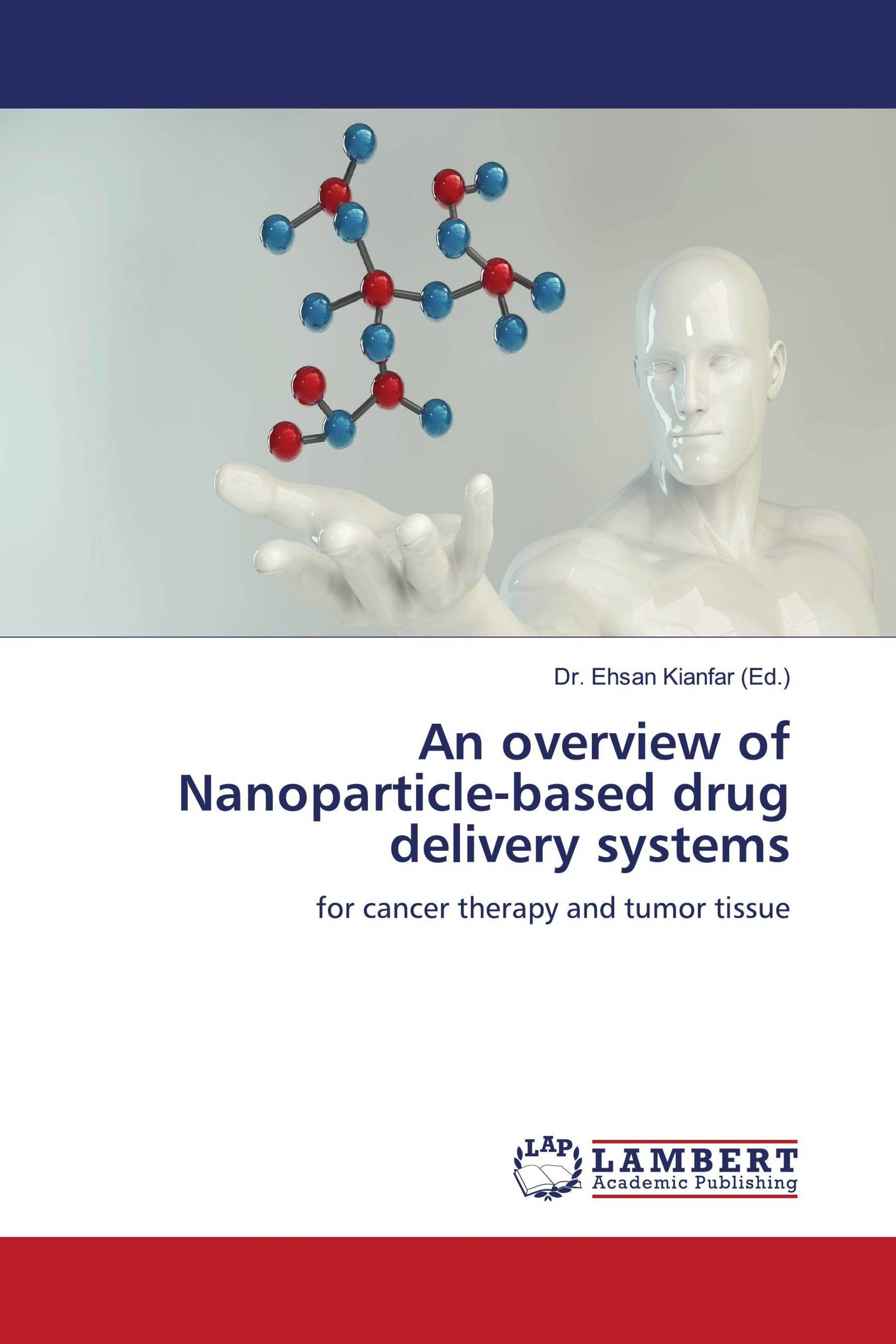 An overview of Nanoparticle-based drug delivery systems