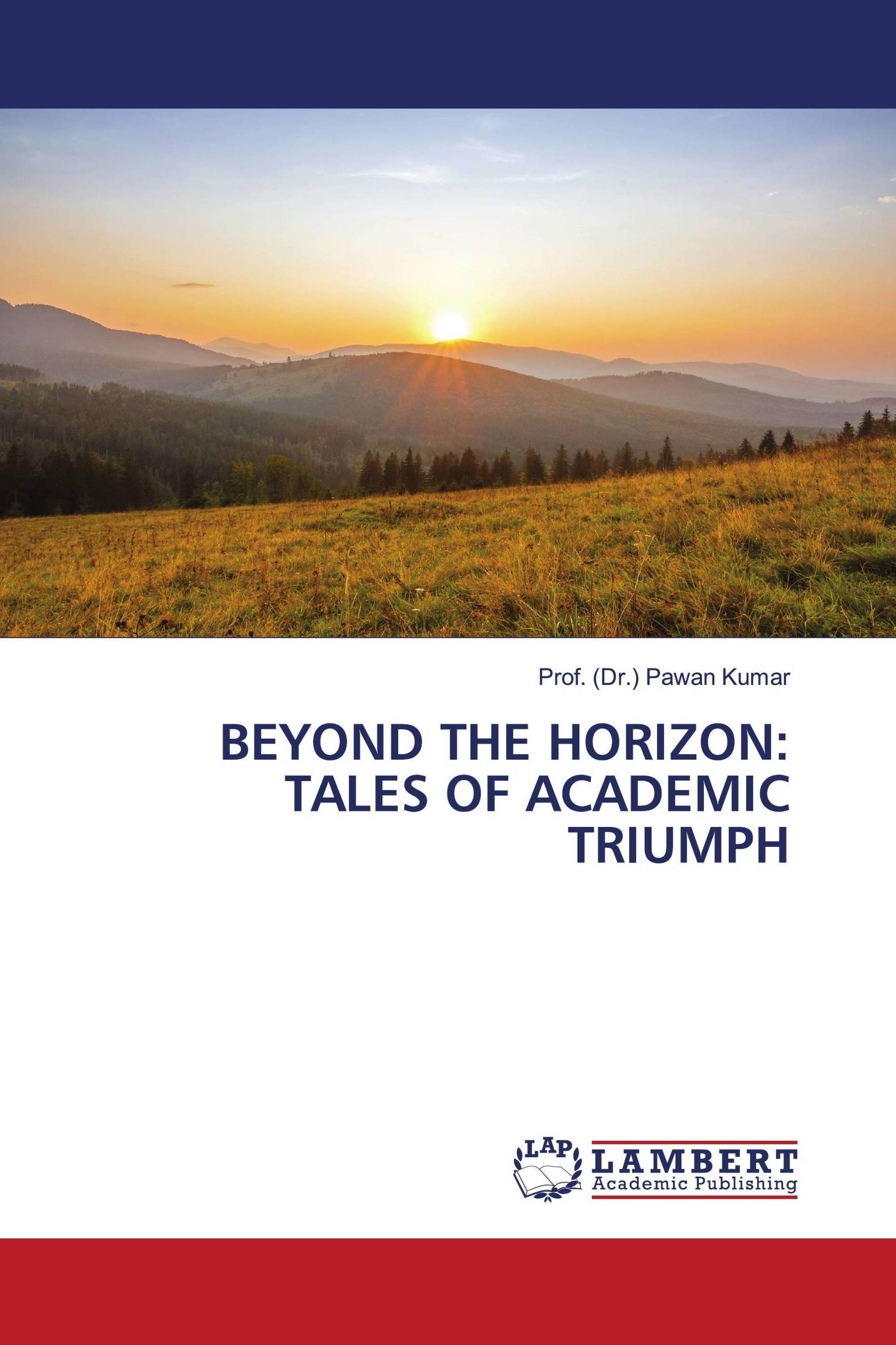 BEYOND THE HORIZON: TALES OF ACADEMIC TRIUMPH