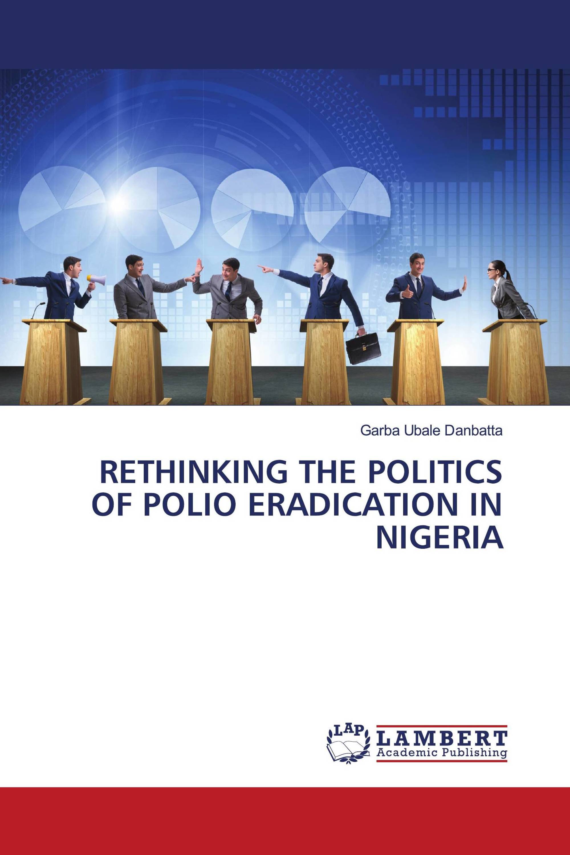 RETHINKING THE POLITICS OF POLIO ERADICATION IN NIGERIA