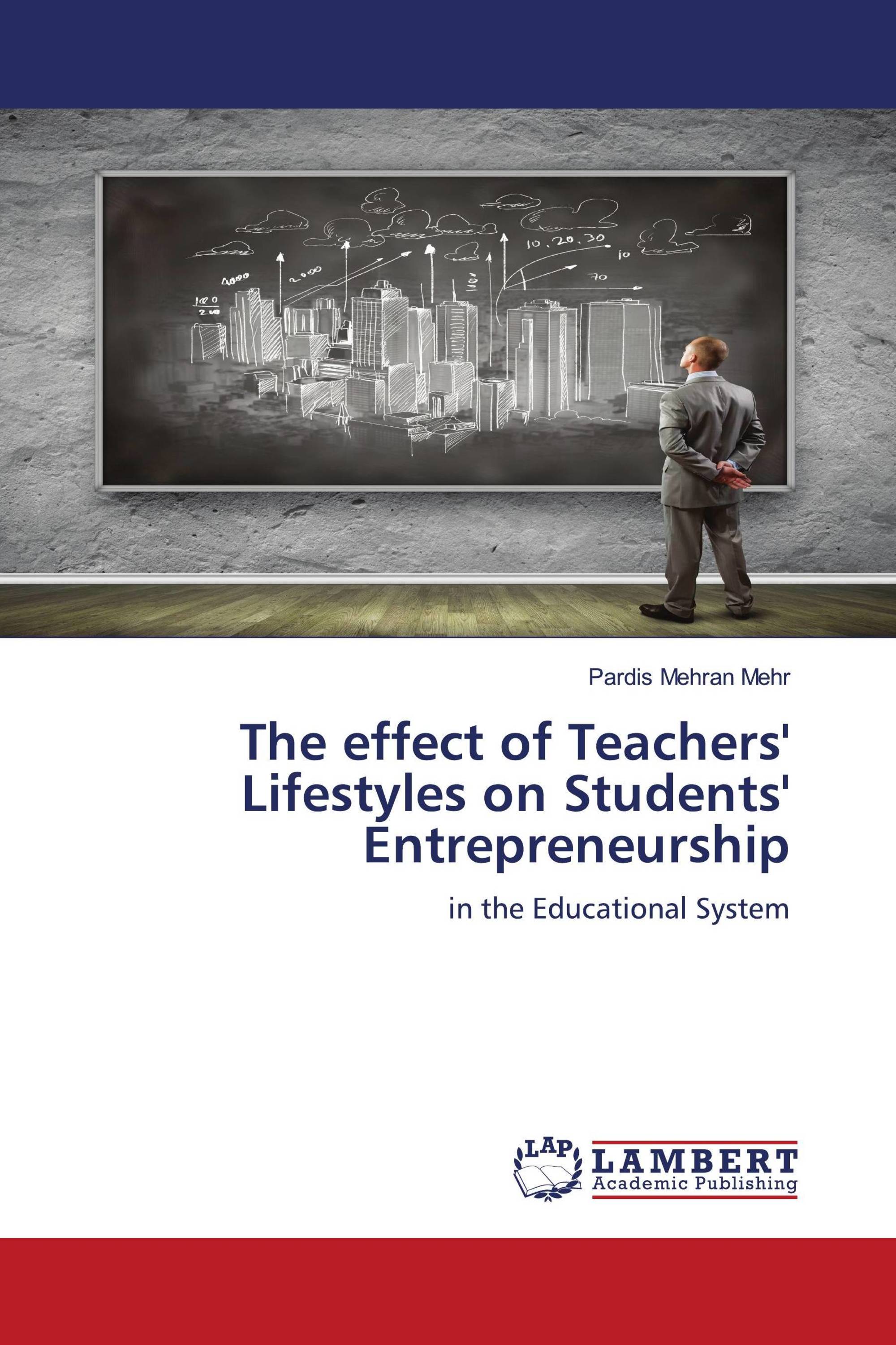 The effect of Teachers' Lifestyles on Students' Entrepreneurship