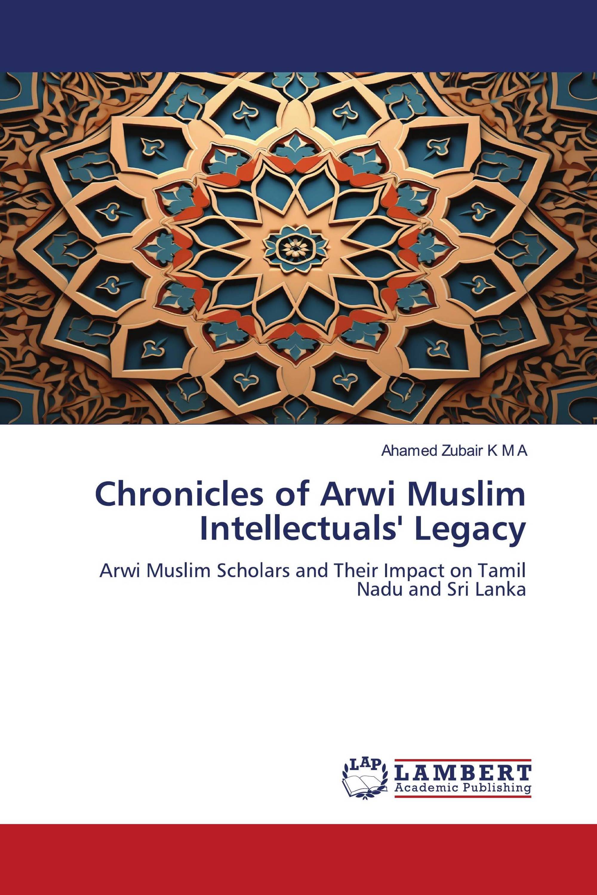 Chronicles of Arwi Muslim Intellectuals' Legacy