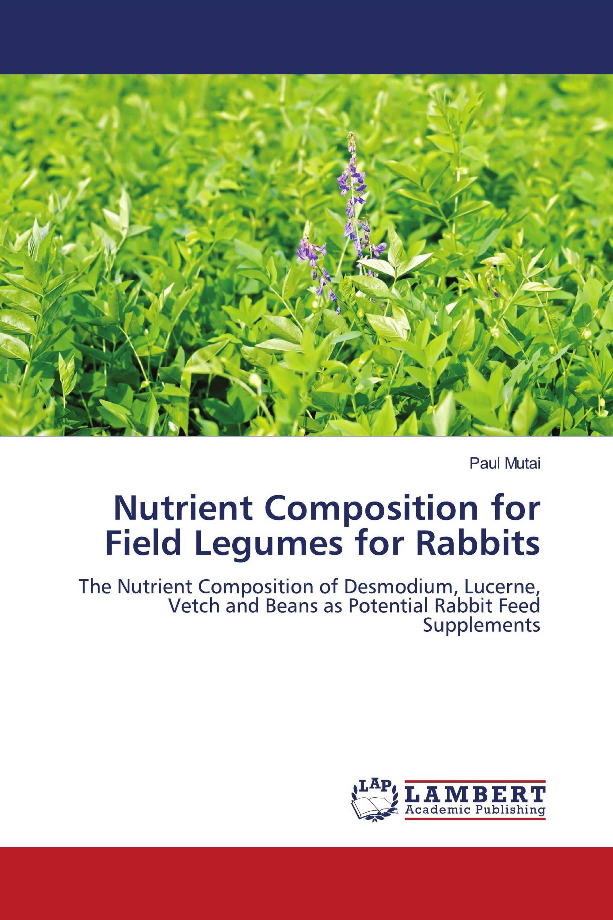 Nutrient Composition for Field Legumes for Rabbits