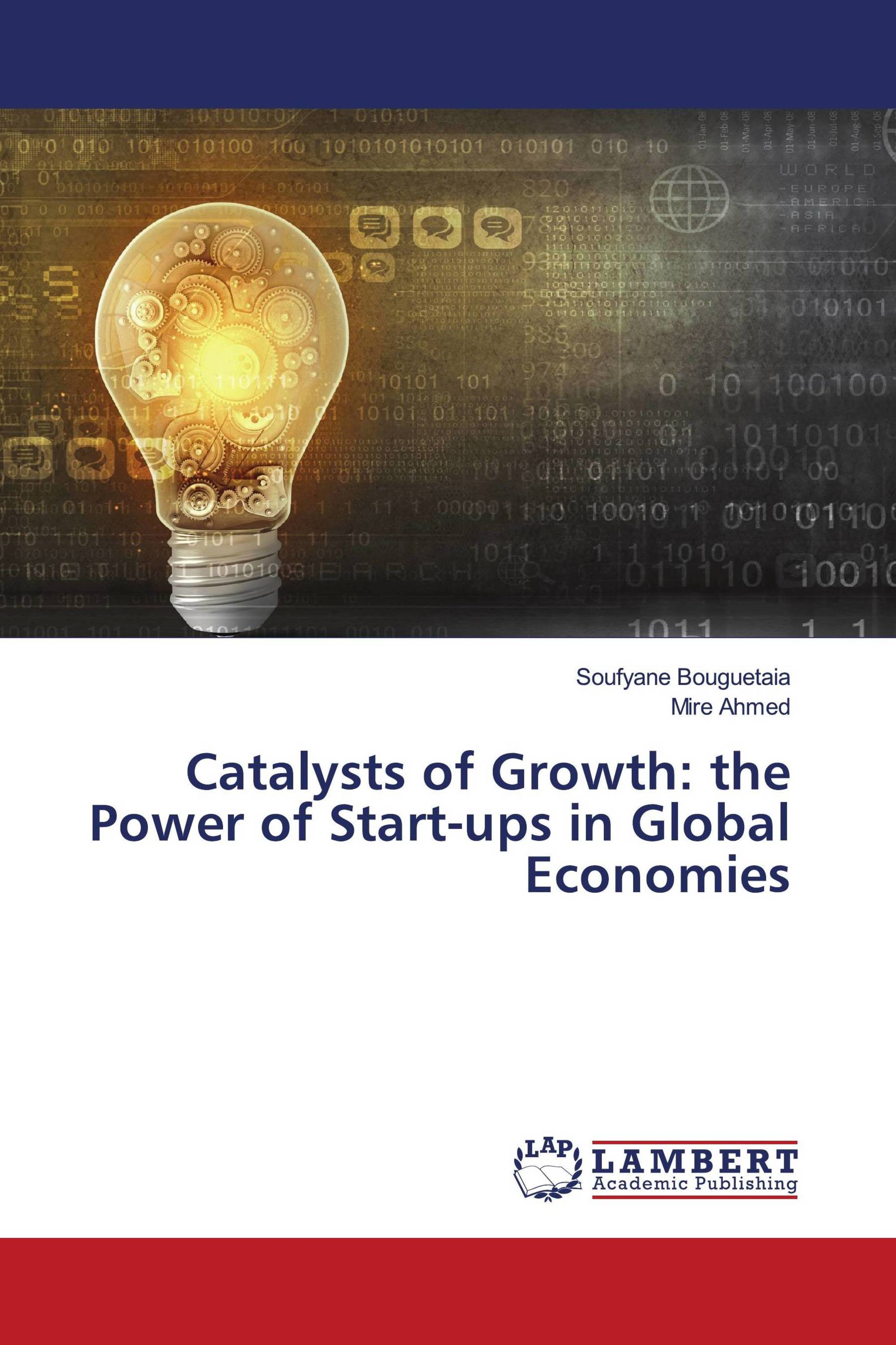 Catalysts of Growth: the Power of Start-ups in Global Economies