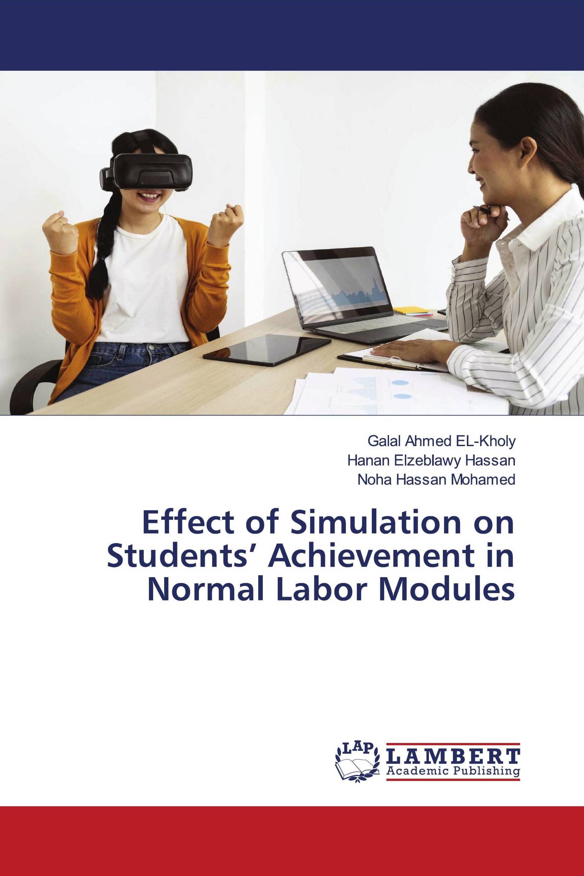 Effect of Simulation on Students’ Achievement in Normal Labor Modules